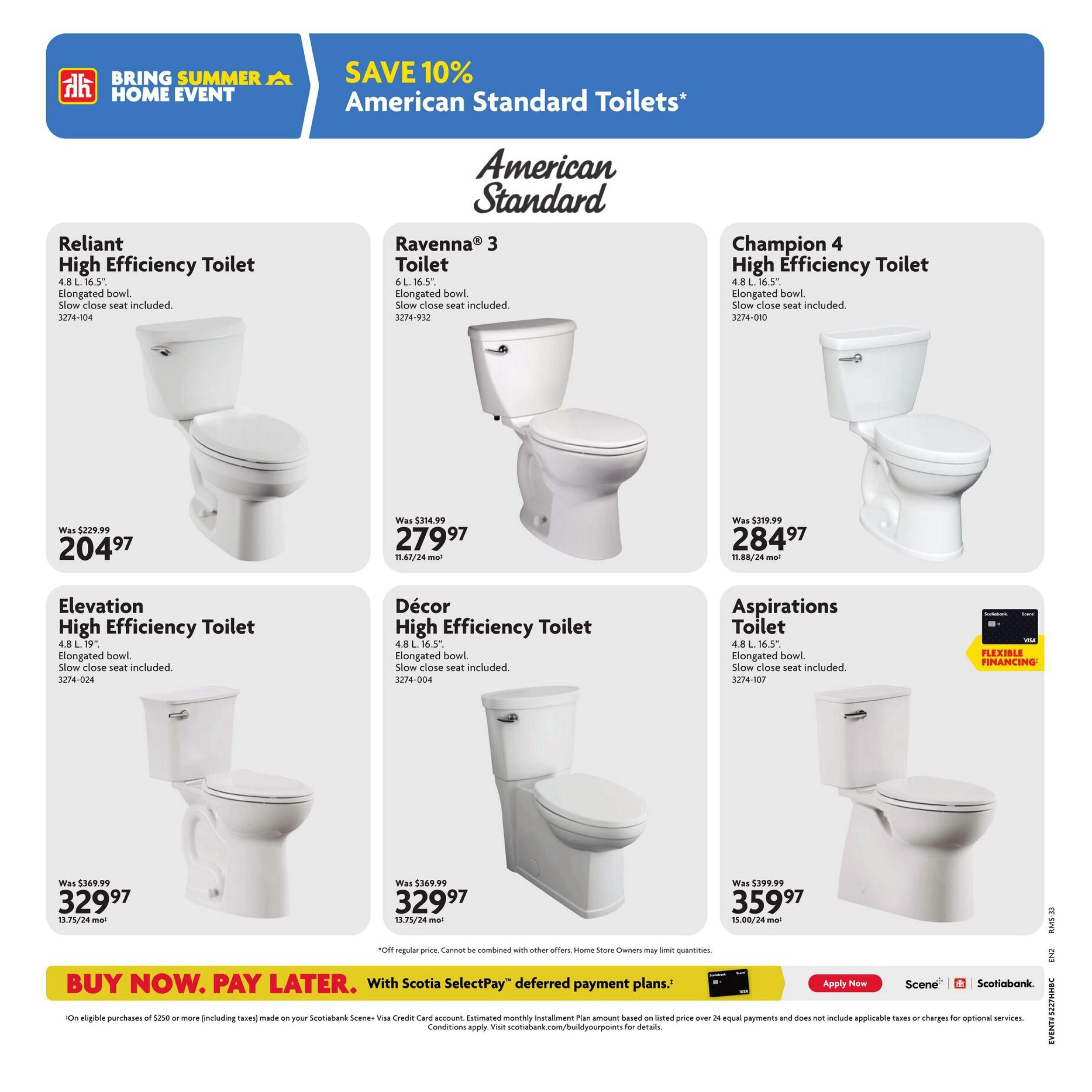Home Hardware flyer page 21 features American Standard Toilets with a SAVE 10% offer. The Reliant High Efficiency Toilet (4.8 L, 16.5', elongated bowl, slow close seat included) is on sale for $204.97, down from $229.99. The Ravenna 3 Toilet (6 L, 16.5', elongated bowl, slow close seat included) is priced at $279.97. The Champion 4 High Efficiency Toilet (4.8 L, 16.5', elongated bowl, slow close seat included) is available for $284.97. The Elevation High Efficiency Toilet (4.8 L, 19', elongated bowl, slow close seat included) is priced at $329.97, down from $369.99. The Décor High Efficiency Toilet (4.8 L, 16.5', elongated bowl, slow close seat included) is also on sale for $329.97. The Aspirations Toilet (4.8 L, 16.5', elongated bowl, slow close seat included) is priced at $359.97. All toilets are American Standard brand. Flexible financing options are available with Scotiabank Scene+ Visa Credit Card for eligible purchases of $250 or more. Buy now, pay later options are highlighted.