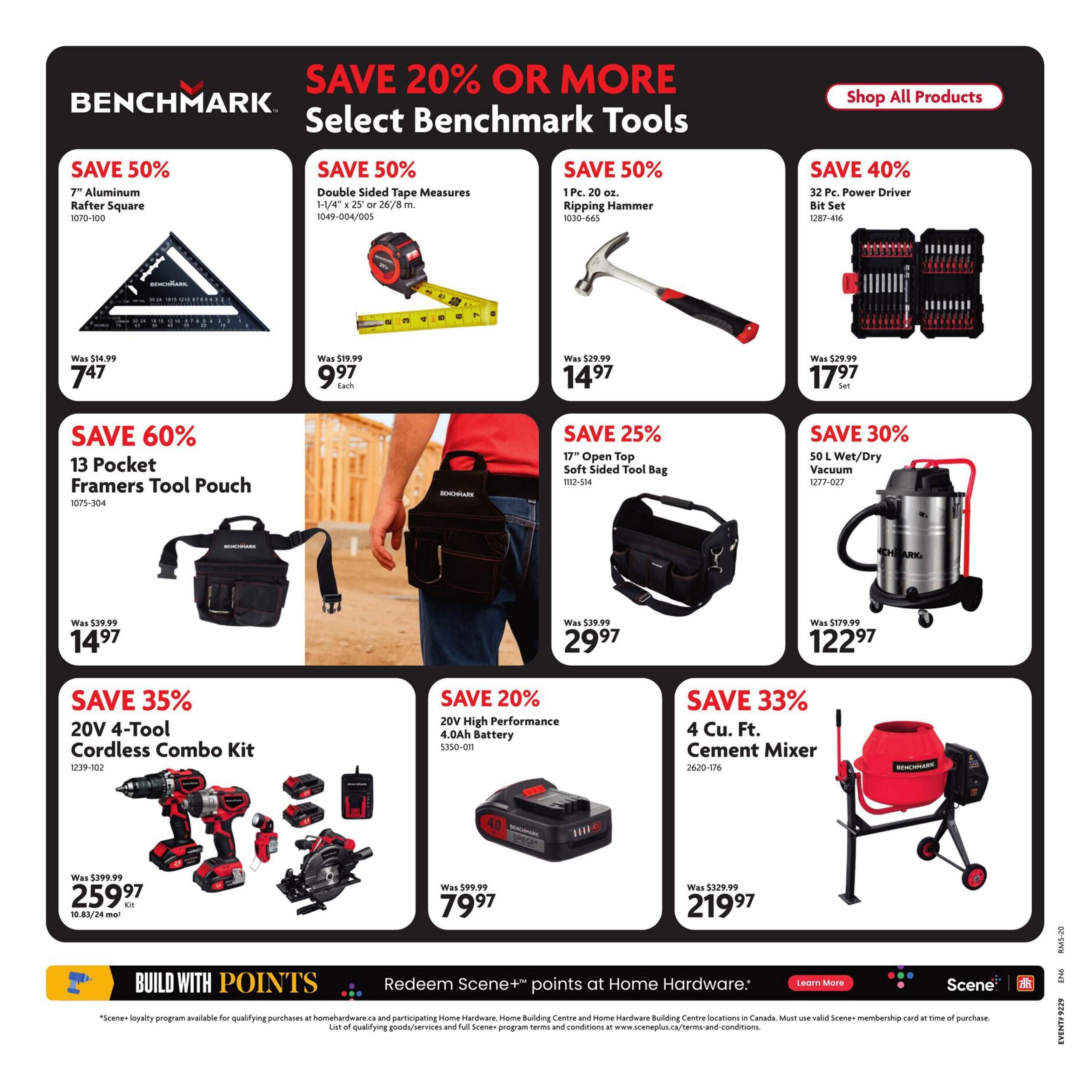 Home Hardware flyer page 17 features Benchmark tools with savings up to 60%. Deals include a 7' Aluminum Rafter Square for $7.47 (save 50%), Double Sided Tape Measures for $9.97 each (save 50%), a 1 Pc. 20 oz. Ripping Hammer for $14.97 (save 50%), and a 32 Pc. Power Driver Bit Set for $17.97 (save 40%). Also available are a 13 Pocket Framers Tool Pouch for $14.97 (save 60%), a 17' Open Top Soft Sided Tool Bag for $29.97 (save 25%), and a 50 L Wet/Dry Vacuum for $122.97 (save 30%). Additionally, find a 20V 4-Tool Cordless Combo Kit for $259.97 (save 35%), a 20V High Performance 4.0Ah Battery for $79.97 (save 20%), and a 4 Cu. Ft. Cement Mixer for $219.97 (save 33%). The page also promotes building with Scene+ points at Home Hardware.