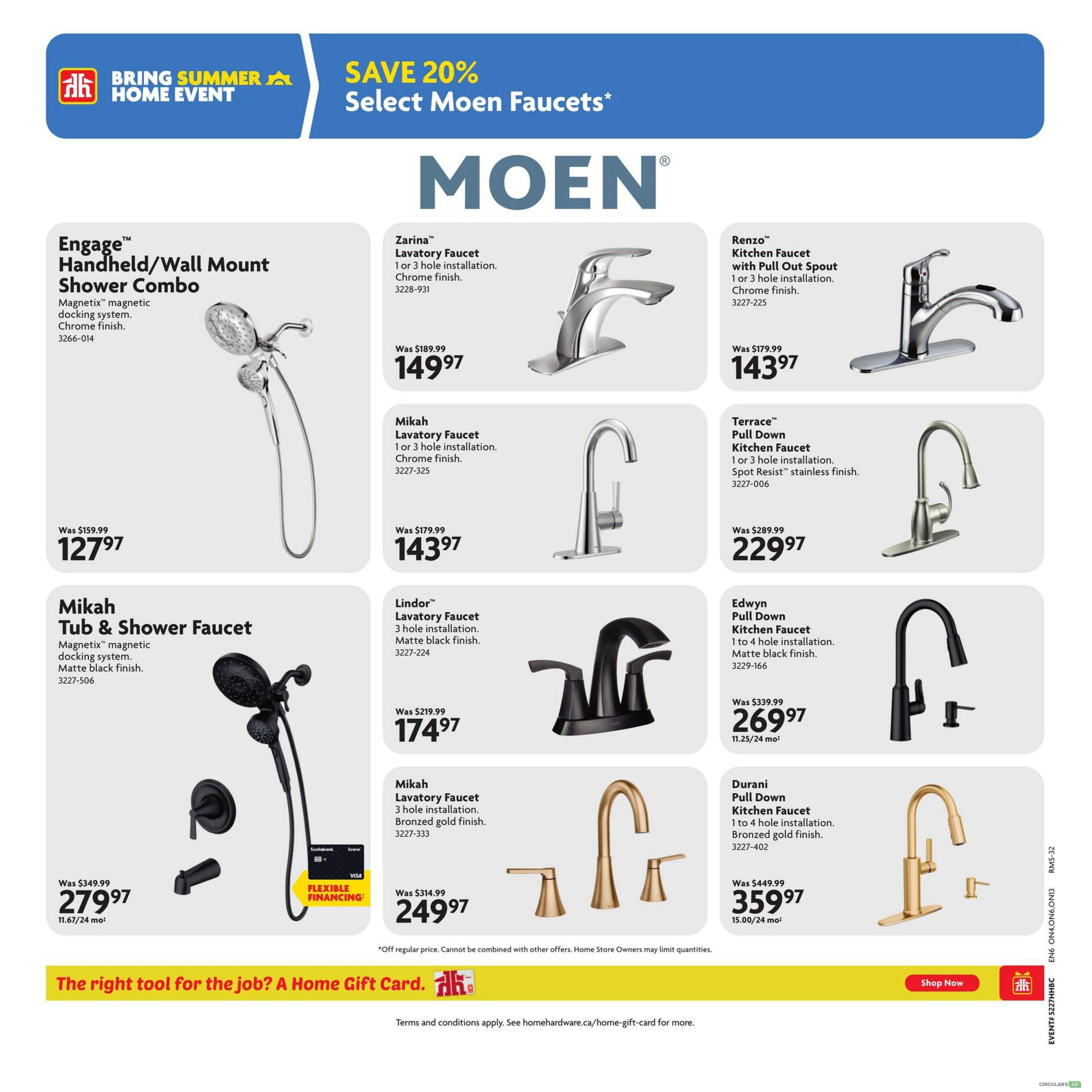 Home Hardware flyer page 20 features a selection of Moen faucets and shower fixtures with savings up to 20%. Featured items include the Engage Handheld/Wall Mount Shower Combo in chrome finish for $127.97 (was $159.99), and the Mikah Tub & Shower Faucet in matte black finish for $279.97 (was $349.99), with flexible financing available. Faucets on sale include the Zarina Lavatory Faucet in chrome for $149.97 (was $189.99), the Renzo Kitchen Faucet with Pull Out Spout in chrome for $143.97 (was $179.99), the Mikah Lavatory Faucet in chrome for $143.97 (was $179.99), the Terrace Pull Down Kitchen Faucet in Spot Resist stainless finish for $229.97 (was $289.99), the Lindor Lavatory Faucet in matte black finish for $174.97 (was $219.99), the Edwyn Pull Down Kitchen Faucet in matte black finish for $269.97 (was $339.99), and the Durani Pull Down Kitchen Faucet in bronzed gold finish for $359.97 (was $449.99). A banner at the bottom promotes Home Gift Cards. Terms and conditions apply.