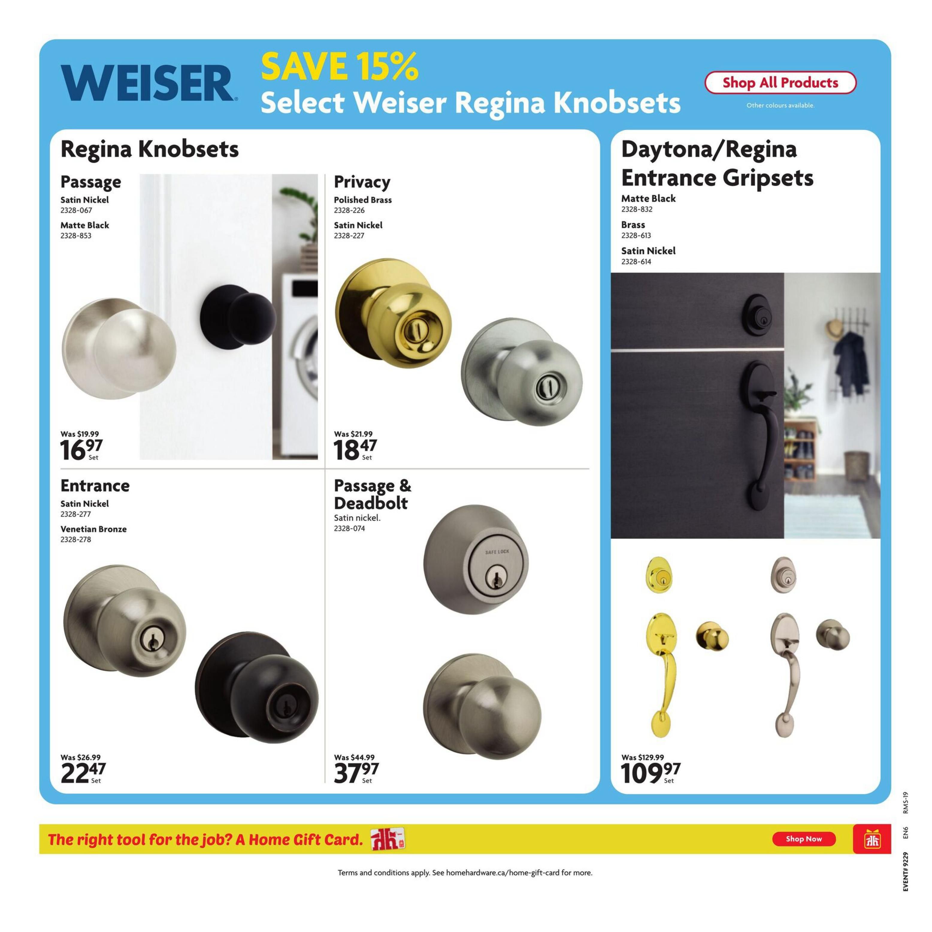 Home Hardware flyer page 28 features Weiser Regina Knobsets with a 15% saving. The page showcases various knobsets including Passage in Satin Nickel for $16.97 (was $19.99) and Matte Black for $16.97. Entrance knobsets are available in Satin Nickel for $22.47 (was $26.99) and Venetian Bronze. Privacy knobsets are shown in Polished Brass for $18.47 (was $21.99) and Satin Nickel. A Passage & Deadbolt set in Satin Nickel is priced at $37.97 (was $44.99). The Daytona/Regina Entrance Gripset collection is also featured, with options in Matte Black, Brass, and Satin Nickel, priced at $109.97 (was $129.99). The bottom of the page promotes Home Gift Cards and includes a 'Shop Now' button.
