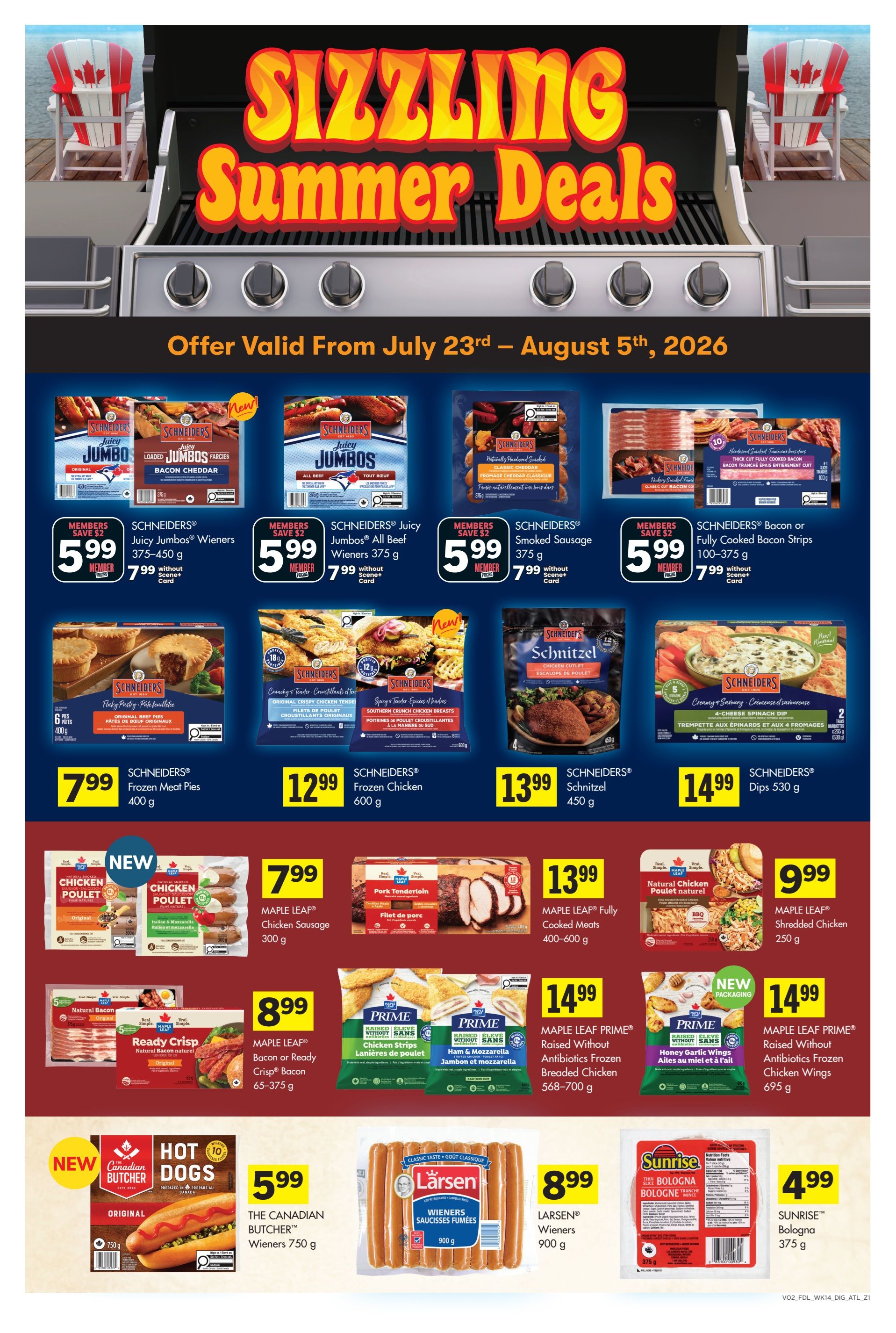 Foodland weekly flyer specials, page 12, featuring Sizzling Summer Deals valid from July 23rd to August 5th, 2026. Featured products include: SCHNEIDERS Juicy Jumbo Wieners 375-450 g for $5.99 (member price), SCHNEIDERS Juicy Jumbo Bacon Cheddar Wieners 350 g for $5.99 (member price), SCHNEIDERS Juicy Jumbo Smoked Sausage 375 g for $5.99 (member price), SCHNEIDERS Fully Cooked Bacon Strips 100-375 g for $5.99 (member price). Also on sale are SCHNEIDERS Frozen Meat Pies 400 g for $7.99, SCHNEIDERS Frozen Chicken 600 g for $12.99, and SCHNEIDERS Schnitzel 450 g for $13.99. SCHNEIDERS Dips 530 g are available for $14.99. MAPLE LEAF Chicken Sausage 300 g is $7.99. MAPLE LEAF Fully Cooked Meats 400-600 g are $13.99. MAPLE LEAF Shredded Chicken 250 g is $9.99. MAPLE LEAF Bacon or Ready Crisp Bacon 65-375 g is $8.99. PRIME Raised Without Antibiotics Frozen Breaded Chicken 568-700 g is $14.99. PRIME Raised Without Antibiotics Frozen Chicken Wings 695 g is $14.99. THE CANADIAN BUTCHER Wieners 750 g are $5.99. LARSEN Wieners 900 g are $8.99. SUNRISE Bologna 375 g is $4.99.