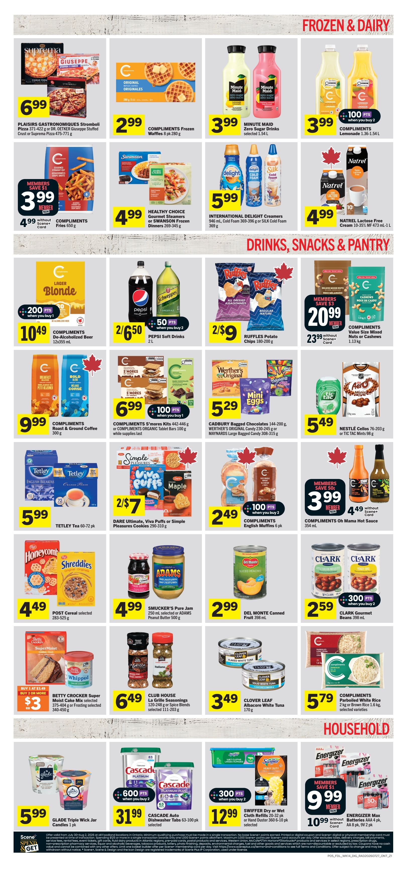 Foodland Ontario weekly flyer specials, page 6. Frozen & Dairy section features Compliments Frozen Waffles for $2.99, Minute Maid Zero Sugar Drinks for $3.99, and Compliments Lemonade for $3.99 with 100 bonus points when you buy 2. Also available are Plaisirs Gastronomiques Stromboli Pizza or Giuseppe Stuffed Crust or Suprema Pizza for $6.99, International Delight Creamers or Silk Cold Foam for $5.99, and Natrel Lactose Free Cream for $4.99. Drinks, Snacks & Pantry section includes Compliments De-Alcoholized Beer for $10.49 with 200 bonus points when you buy 1, Pepsi Soft Drinks 2L for 2/$6.50 with 50 bonus points when you buy 2, and Ruffles Potato Chips for 2/$9. Other items include Compliments Roast & Ground Coffee for $9.99, Compliments S'mores Kits or Organic Tablet Bars for $6.99 with 100 bonus points when you buy 1, Cadbury Bagged Chocolates or Werther's Original Candy or Maynard's Large Bagged Candy for $5.29, Compliments Value Size Mixed Nuts or Cashews for $20.99 (member price) or $23.99 without Scene+ Card, Nestlé Cellos or Tic Tac Mints for $5.49, Tetley Tea 60 pk for $5.99, Dare Ultimate, Viva Puffs or Simple Pleasures Cookies for 2/$7, and Compliments English Muffins for $2.49 with 100 bonus points when you buy 2. Household section offers Post Cereal for $4.49, Smucker's Pure Jam or Adams Peanut Butter for $4.99, Del Monte Canned Fruit for $2.99, Club House La Grille Seasonings or Spice Blends for $6.49, Clover Leaf Albacore White Tuna for $3.49, Compliments Parboiled White Rice for $5.79, Glade Triple Wick Jar Candles for $5.99, Cascade Dishwasher Tabs for $31.99 with 600 bonus points when you buy 2, and Swiffer Dry or Wet Cloth Refills or Hand Duster for $12.99 with 300 bonus points when you buy 2. Energizer Max Batteries are $9.99 (member price) or $10.99 without Scene+ Card, with a 50% discount on the second pack.