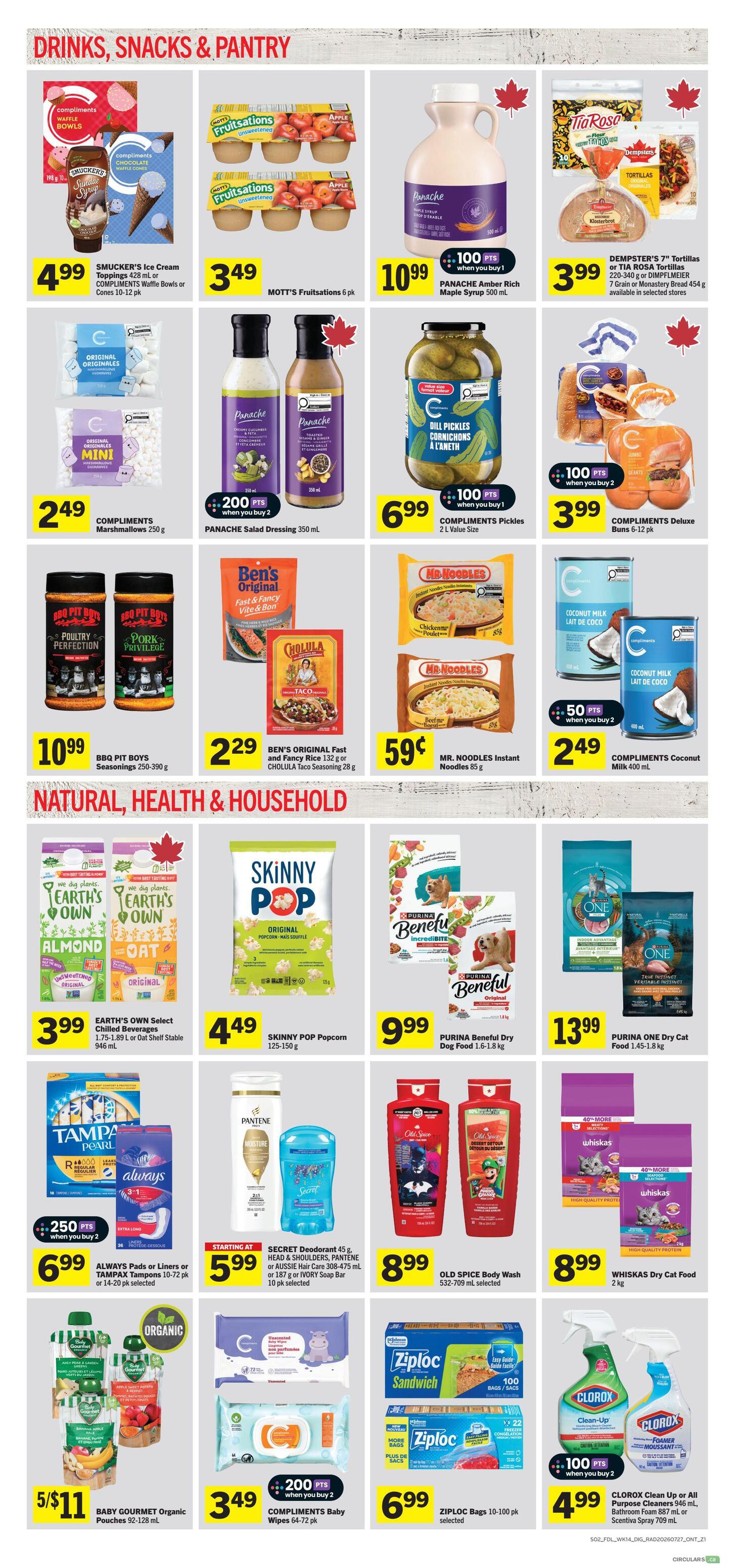 Foodland weekly flyer specials page 8 features drinks, snacks, and pantry items. Highlights include Smucker's Ice Cream Toppings for $4.99, Mott's Fruitsations 6 pk for $3.49, and Panache Amber Rich Maple Syrup 500 mL for $10.99. Also featured are Dempster's 7' Tortillas or Tia Rosa Tortillas for $3.99. Compliments Marshmallows 250 g are $2.49, Panache Salad Dressing 350 mL with 200 points when you buy 2, and Compliments Pickles 2 L Value Size for $6.99 with 100 points when you buy 1. BBQ Pit Boys Seasonings 250-390 g are $10.99. Ben's Original Fast and Fancy Rice 132 g or Cholula Taco Seasoning 28 g are $2.29. Mr. Noodles Instant Noodles 85 g are $0.59. Compliments Coconut Milk 400 mL are $2.49 with 50 points when you buy 2. Natural, Health & Household items include Earth's Own Select Chilled Beverages 946 mL for $3.99, Skinny Pop Popcorn 125-150 g for $4.49, Purina Beneful Dry Dog Food 1.6-1.8 kg for $9.99, and Purina ONE Dry Cat Food 1.45-1.8 kg for $13.99. Always Pads or Liners or Tampax Tampons 10-72 pk or 14-20 pk selected are $6.99 with 250 points when you buy 2. Secret Deodorant 45 g, Head & Shoulders, Pantene or Aussie Hair Care 308-475 mL or Ivory Soap Bar 10 pk selected start at $5.99. Old Spice Body Wash 532-709 mL selected are $8.99. Whiskas Dry Cat Food 2 kg is $8.99. Baby Gourmet Organic Pouches 92-128 mL are 5 for $11. Compliments Baby Wipes 64-72 pk are $3.49 with 200 points when you buy 2. Ziploc Bags 10-100 pk selected are $6.99. Clorox Clean Up or All Purpose Cleaners 946 mL or Bathroom Foam 887 mL or Scentva Spray 709 mL are $4.99 with 100 points when you buy 2.