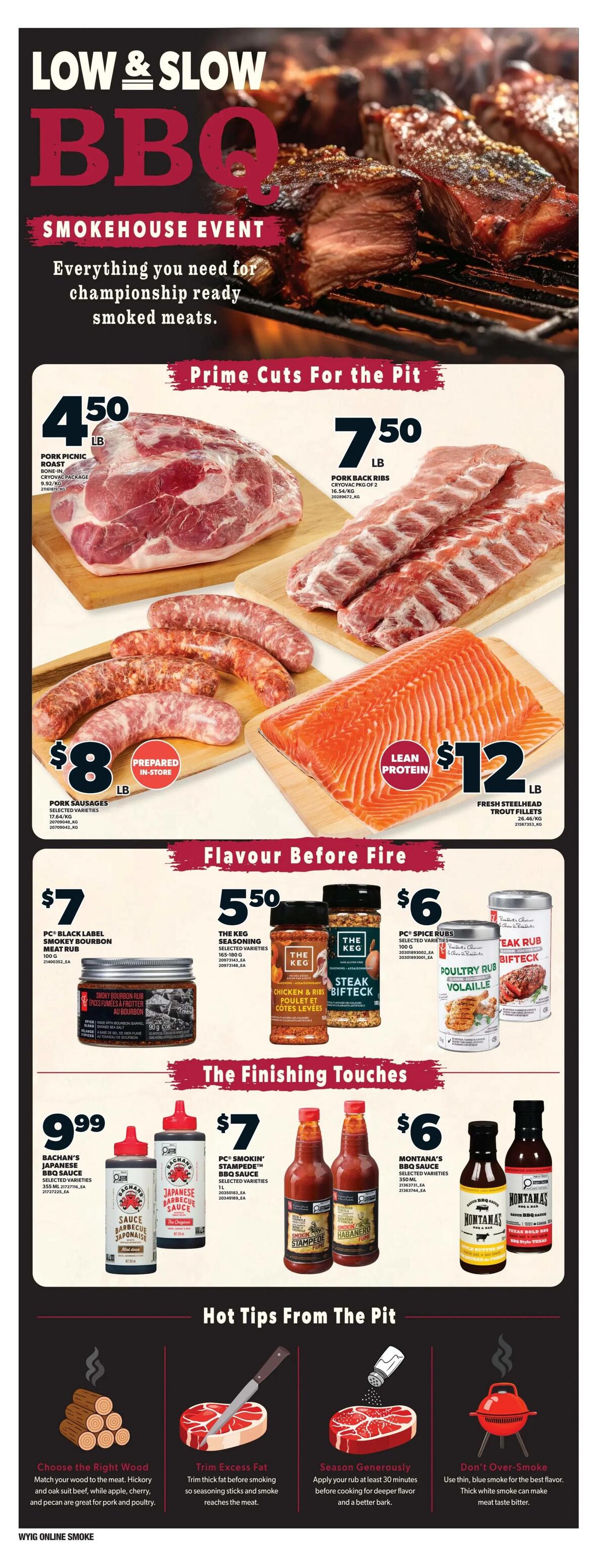 Independent flyer page 6 features a 'Low & Slow BBQ Smokehouse Event' with everything needed for championship-ready smoked meats. Prime cuts include Pork Picnic Roast for $4.50/lb, Pork Back Ribs for $7.50/lb, and Fresh Steelhead Trout Fillets for $12/lb. Prepared-in-store Pork Sausages are $8/lb. 'Flavour Before Fire' items include PC Black Label Smokey Bourbon Meat Rub for $7, The Keg Seasoning (selected varieties) for $5.50, and PC Spice Rubs (selected varieties) for $6, along with Poultry Rub Volaille and Steak Bifeck. 'The Finishing Touches' section offers Bachan's Japanese BBQ Sauce for $9.99 and PC Smokin' Stampede BBQ Sauce for $7, plus Montana's BBQ Sauce (selected varieties) for $6. The page also includes 'Hot Tips From The Pit' on choosing wood, trimming fat, seasoning generously, and avoiding over-smoking.