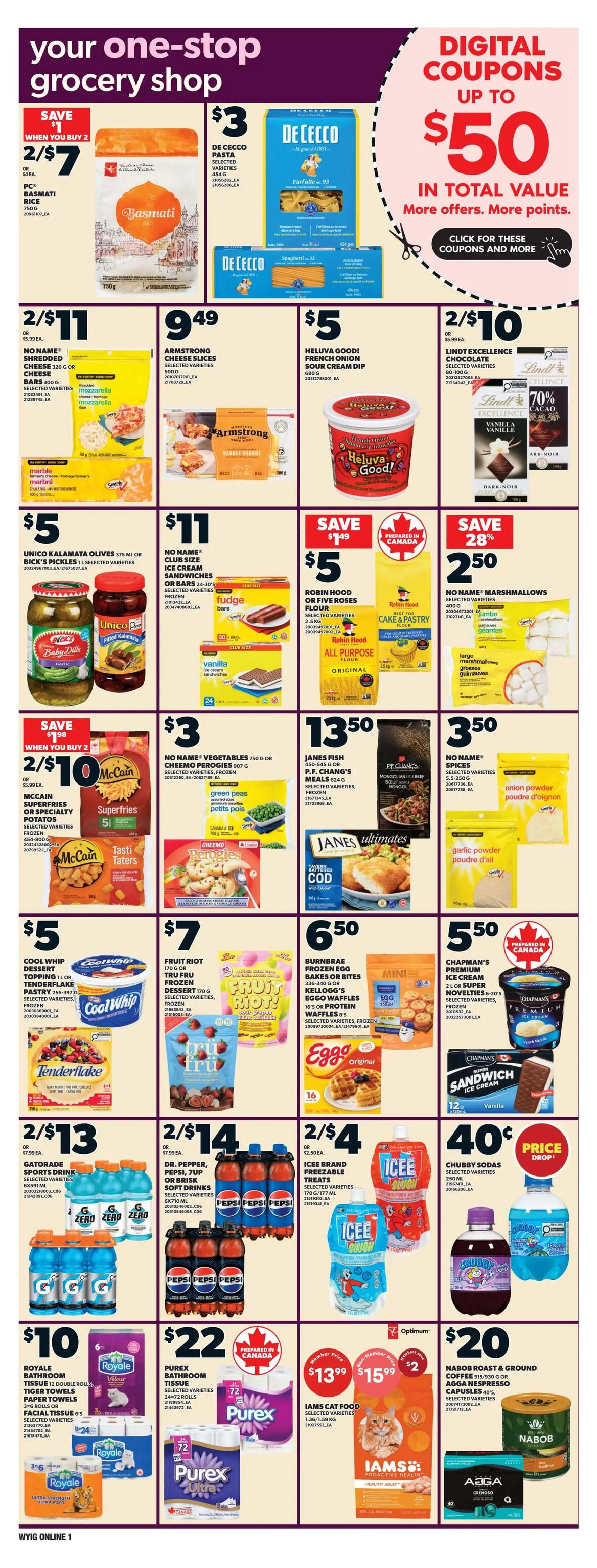 Independent flyer page 7 features a wide selection of grocery items. Save when you buy 2 PC Basmati Rice 750g for $7, or 1 for $3.50. De Cecco Pasta, selected varieties, 454g is $3. Also available are De Cecco Farfalle 93 and De Cecco Spaghetti 12. Save $3 on No Name Shredded Cheese 320g or Cheese Bars for $5.99. Armstrong Cheese Slices, selected varieties, are $9.49. Heluva Good! French Onion Sour Cream Dip 680g is $5. Lindt Excellence Chocolate, selected varieties, is 2 for $10. Save $5 on Robin Hood or Five Roses Flour, 2.5kg, and get a free cake & pastry mix. No Name Marshmallows, 400g, are on sale for $2.50, a 28% saving. McCain Superfries or Specialty Potatos, 454-800g, are 2 for $10. No Name Vegetables, 750g, or Cheemo Perogies, frozen, are $3. Janes Fish 450-545g and P.F. Chang's Meals 600g are $13.50. No Name Spices, selected varieties, are $3.50. Cool Whip Dessert Topping or Tenderflake Pastry 255-397g are $5. Fruit Riot Frozen Dessert 170g is $7. Burnbrae Frozen Egg Bakes or Bites or Kellogg's Eggo Waffles, 16's or protein waffles, are $6.50. Chapman's Premium Ice Cream, 2L or Super Novelties, selected varieties, are $5.50. Gatorade Sports Drink, selected varieties, is 2 for $13. Pepsi, 7UP or Brisk Soft Drinks, 6x710 mL, are 2 for $14. Icee Brand Freezable Treats, 170g/177mL, are 2 for $4. Chubby Sodas, selected varieties, are 40% off with a price drop. Royale Bathroom Tissue, 12 double rolls, or Tiger Towels Paper Towels, 6 rolls, or Facial Tissue, 6's, selected varieties, are $10. Purex Bathroom Tissue, 24-72 rolls, selected varieties, is $22. Iams Cat Food, selected varieties, 1.36-1.59kg, is $13.99 for members or $15.99. Nabob Roast & Ground Coffee 915g or Agfa Nespresso Capsules 40's, selected varieties, are $20.