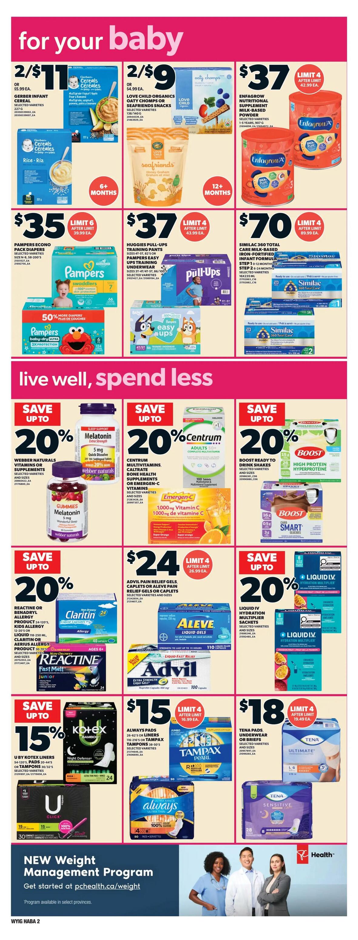 Independent flyer page 9 for your baby and live well, spend less sections. Baby products include Gerber Infant Cereal 2 for $11, Love Child Organics Oatty Chomps or Seafriends Snacks 2 for $9, and Enfagrow Nutritional Supplement Milk-Based Powder for $37 (limit 4). Pampers Easy Ups Training Pants are $35 (limit 6), and Huggies Pull-Ups Training Pants are $37 (limit 4). Pampers Swaddlers and Easy Ups are also featured. Live well, spend less section offers 20% off Webber Naturals Vitamins or Supplements, Centrum Multivitamins, and Boost Ready to Drink Shakes. Also available are Melatonin 5 mg Quick Dissolve for $20 (bonus 20% more), Emergen-C 1000mg Vitamin C, and Similac 360 Total Care. Health and wellness products include Advil Pain Relief Gels, Caplets or Aleve Pain Relief Gels for $24 (limit 4), and Liquid IV Hydration Multiplier Sachets. Feminine care products on sale are U by Kotex Liners, Pads, and Tampons, Always Pads, Tampax Tampons, and Tena Pads and Underwear. A new weight management program is available at pchealth.ca/weight.