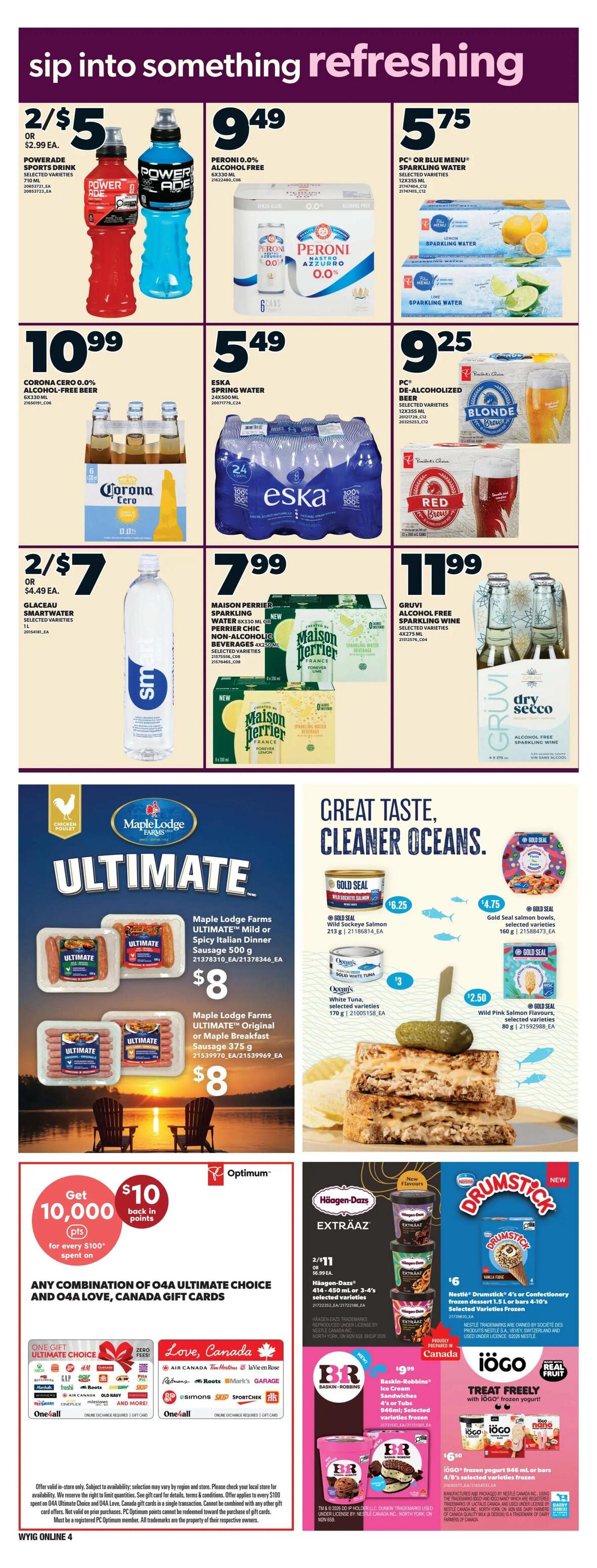 Independent flyer page 12 featuring a variety of refreshing beverages and food items. Offers include Powerade Sports Drink 2 for $5, Peroni 0.0% Alcohol Free 6x330 mL for $9.49, and PC or Blue Menu Sparkling Water 12x355 mL for $5.75. Also featured are Corona Cero 0.0% Alcohol-Free Beer 6x330 mL for $10.99, Eska Spring Water 24x500 mL for $5.49, and PC De-Alcoholized Blonde Brew 24x355 mL for $9.25. Glaceau Smartwater 1L is 2 for $7, or $4.49 each. Maison Perrier Sparkling Water Chic Non-Alcoholic Beverages 4x20 mL are $7.99, and Gruvi Alcohol Free Sparkling Wine 4x275 mL is $11.99. In the centre, Maple Lodge Farms Ultimate Mild or Spicy Italian Dinner Sausage 500 g and Ultimate Original or Maple Breakfast Sausage 375 g are both $8. The 'Great Taste, Cleaner Oceans' section highlights Gold Seal Wild Sockeye Salmon 213 g for $6.25, Gold Seal Salmon Bowls selected varieties 160 g for $4.75, Ocean's White Tuna selected varieties 170 g for $3, and Gold Seal Wild Pink Salmon Flavors selected varieties 80 g for $2.50. A promotion offers 10,000 Optimum points back for every $100 spent on any combination of O4A Ultimate Choice and O4A Love, Canada gift cards. Häagen-Dazs Extraaz 414-450 mL or 3-4's selected varieties are 2 for $11, or $6.99 each. Nestlé Drumstick 4's or Confectionery frozen desserts 1.5 L or 4-10's selected varieties are $6. Baskin-Robbins Ice Cream Sandwiches 4's or Tubs selected varieties frozen are $9.99. iÖGO frozen yogurt 946 mL or 4/8 bars selected varieties are $6.50.