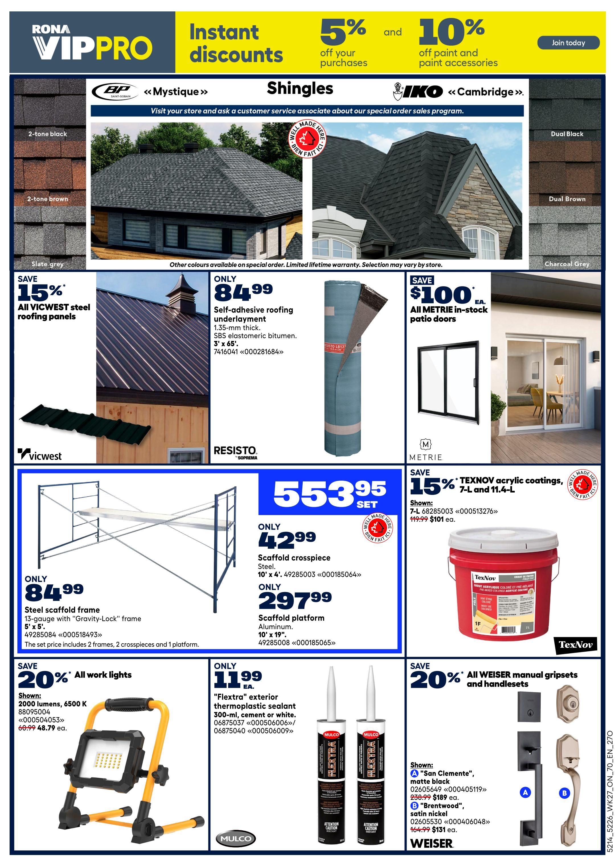 Rona VIP Pro flyer page 11 features instant discounts of 5% off purchases and 10% off paint and paint accessories. Shingles from BP Mystique and IKO Cambridge are displayed with colours like 2-tone black, 2-tone brown, slate grey, dual black, dual brown, and charcoal grey. Save 15% on all VICWEST steel roofing panels. Also available is self-adhesive roofing underlayment for only $84.99. Save $100 on all METRIE in-stock patio doors. Save 15% on TEXNOV acrylic coatings, 7-L and 11.4-L, shown in 'San Clemente' matte black and 'Brentwood' satin nickel. Featured are a steel scaffold frame for only $84.99 and a scaffold cross piece for $553.95 per set. A scaffold platform is available for $297.99. Save 20% on all work lights, with a shown 2000 lumens, 6500 K light for $48.79 (regularly $60.99). Also on sale is 'Flextra' exterior thermoplastic sealant for only $11.99 each. Save 20% on all WEISER manual gripset and handlesets.
