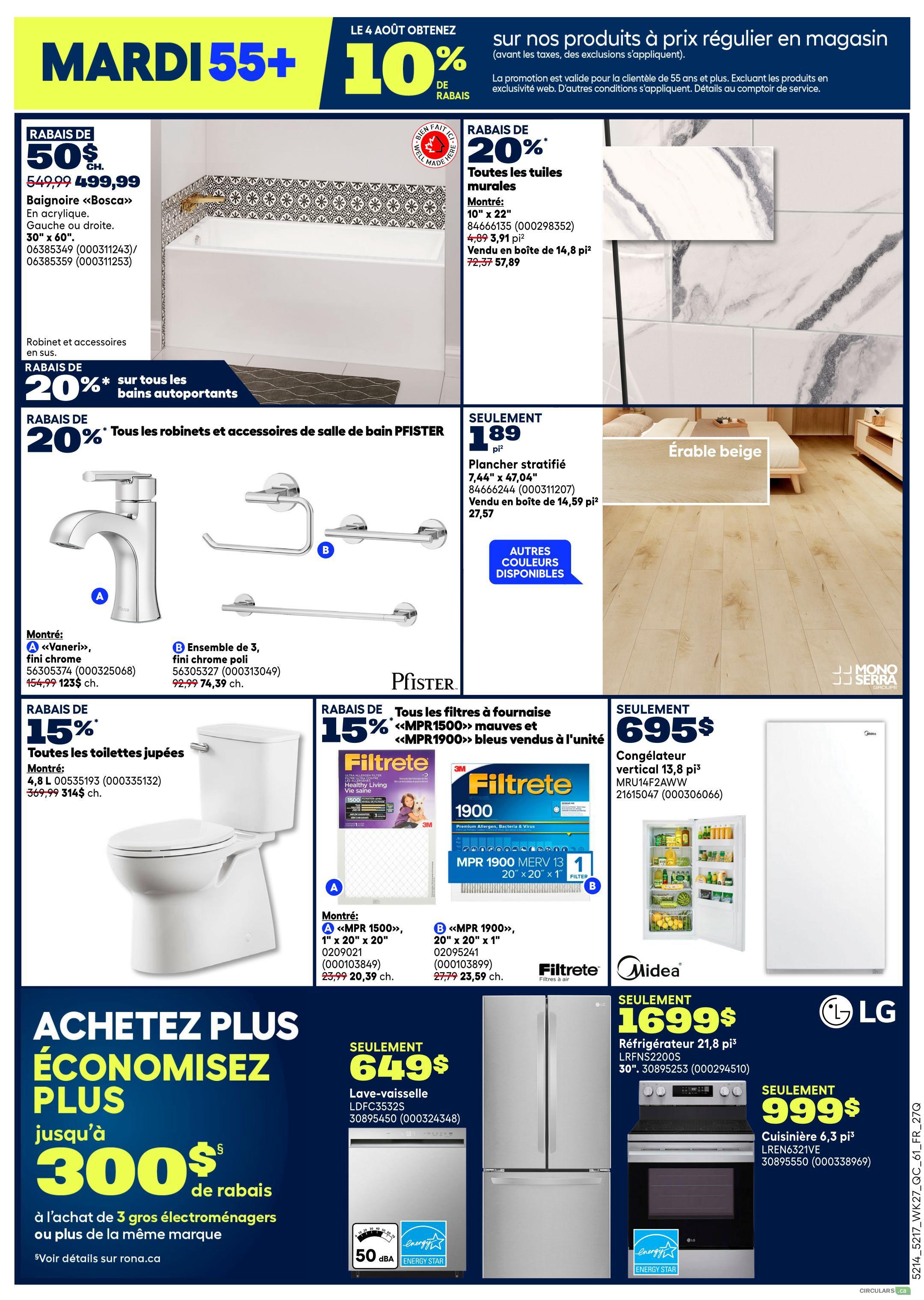 Rona weekly flyer specials page 5 features a 10% discount on regular priced items for customers 55+ from August 4th. Featured products include a 'Bosca' acrylic bathtub on sale for $499.99 (regularly $549.99), 20% off all wall tiles at $4.89 per sq ft (sold in 14.8 sq ft boxes for $72.37), and laminate flooring at $1.89 per sq ft (sold in 14.59 sq ft boxes for $27.57). Also available are Pfister bathroom faucets and accessories with 20% off, including the 'Vaneri' faucet for $154.99 (regularly $154.99) and a 3-piece chrome poly set for $72.39 (regularly $92.99). Toilets are 15% off, with a 4.8L model for $314.99 (regularly $369.99). Filtrete furnace filters are 15% off, with MPR 1500 filters at $20.39 each (regularly $25.99) and MPR 1900 filters at $23.59 each (regularly $27.79). A Midea upright freezer is $695. This page also highlights a 'Buy More, Save More' offer, with up to $300 in rebates on the purchase of 3 or more major appliances of the same brand. LG appliances are featured, including a 21.8 cu ft refrigerator for $1699 and a 6.3 cu ft range for $999.