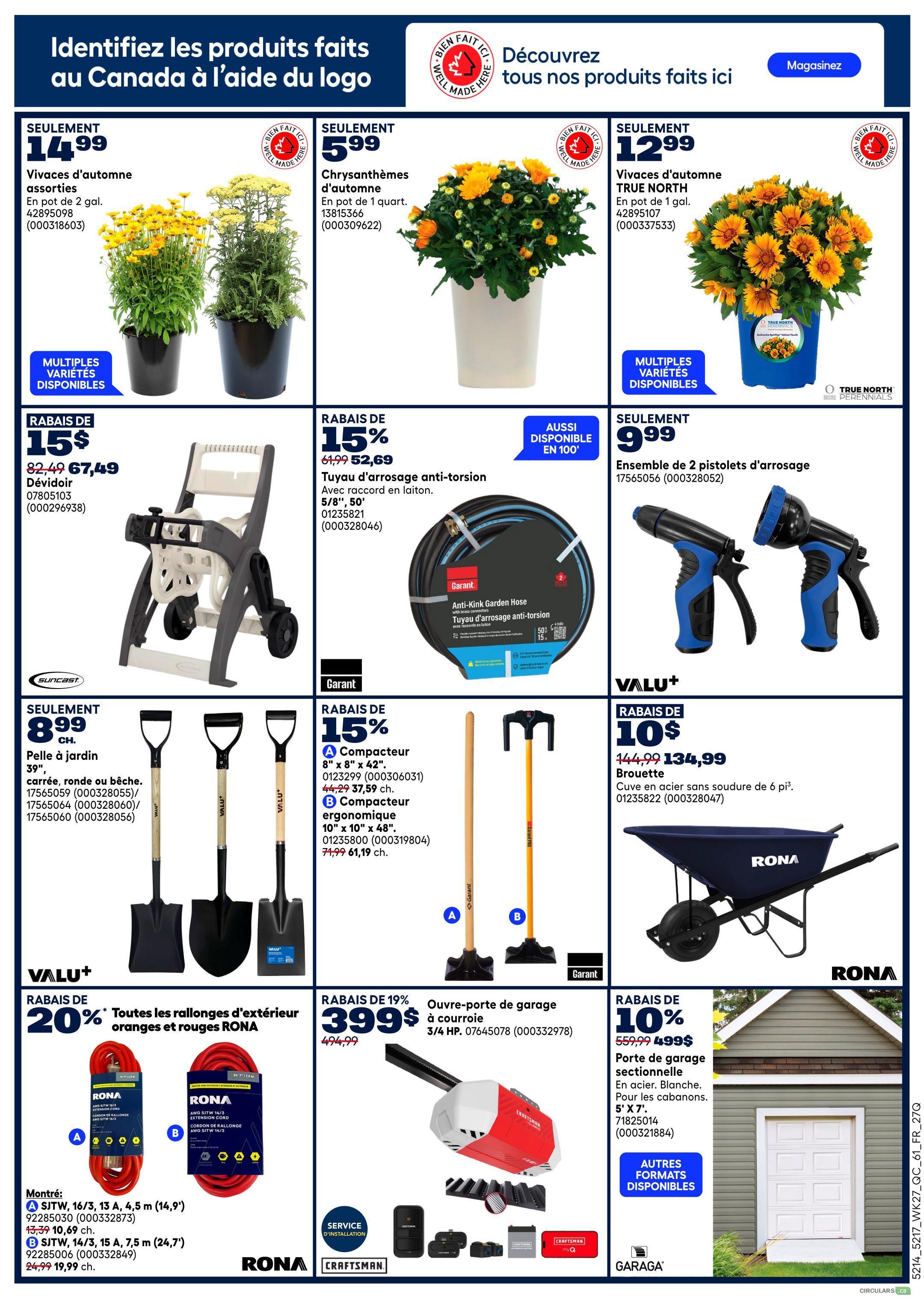 Rona Weekly Flyer Specials Page 8. Discover Canadian-made products. Featuring 'Vivaces d'automne assorties' (Autumn Assorted Perennials) in 2-gallon pots for $14.99 and 'Chrysanthèmes d'automne' (Autumn Chrysanthemums) in 1-quart pots for $5.99. Also available are 'Vivaces d'automne TRUE NORTH' (True North Autumn Perennials) in 1-gallon pots for $12.99. Garden supplies include a 'Dévoidoir' (Hose Reel) on sale for $67.49 (originally $82.49), an 'Anti-Kink Garden Hose' (Anti-Kink Garden Hose) with brass fittings, 5/8' x 50', for $52.69 (15% off), and an 'Ensemble de 2 pistolets d'arrosage' (Set of 2 Watering Guns) for $9.99. Tools include a 'Pelle à jardin 39'' (39' Garden Shovel) for $8.99. Also featured are 'A Compacteur' (Compactor) 8' x 8' x 42' for $61.19 (15% off) and 'B Compacteur ergonomique' (Ergonomic Compactor) 10' x 10' x 48' for $61.19 (15% off). RONA orange and red outdoor extension cords are 20% off, with options like SJTW, 16/3, 13 A, 4.5 m (14.9') for $10.69 (originally $13.39) and SJTW, 14/3, 15 A, 7.5 m (24.7') for $19.99 (originally $24.99). A 'Ouvre-porte de garage à courroie 3/4 HP' (3/4 HP Belt Drive Garage Door Opener) is on sale for $399 (originally $494.99). A 'Brouette' (Wheelbarrow) with a steel tub is $134.99 (originally $144.99). Sectional garage doors in white steel, 5' x 7', are $499 (10% off). Other formats available.
