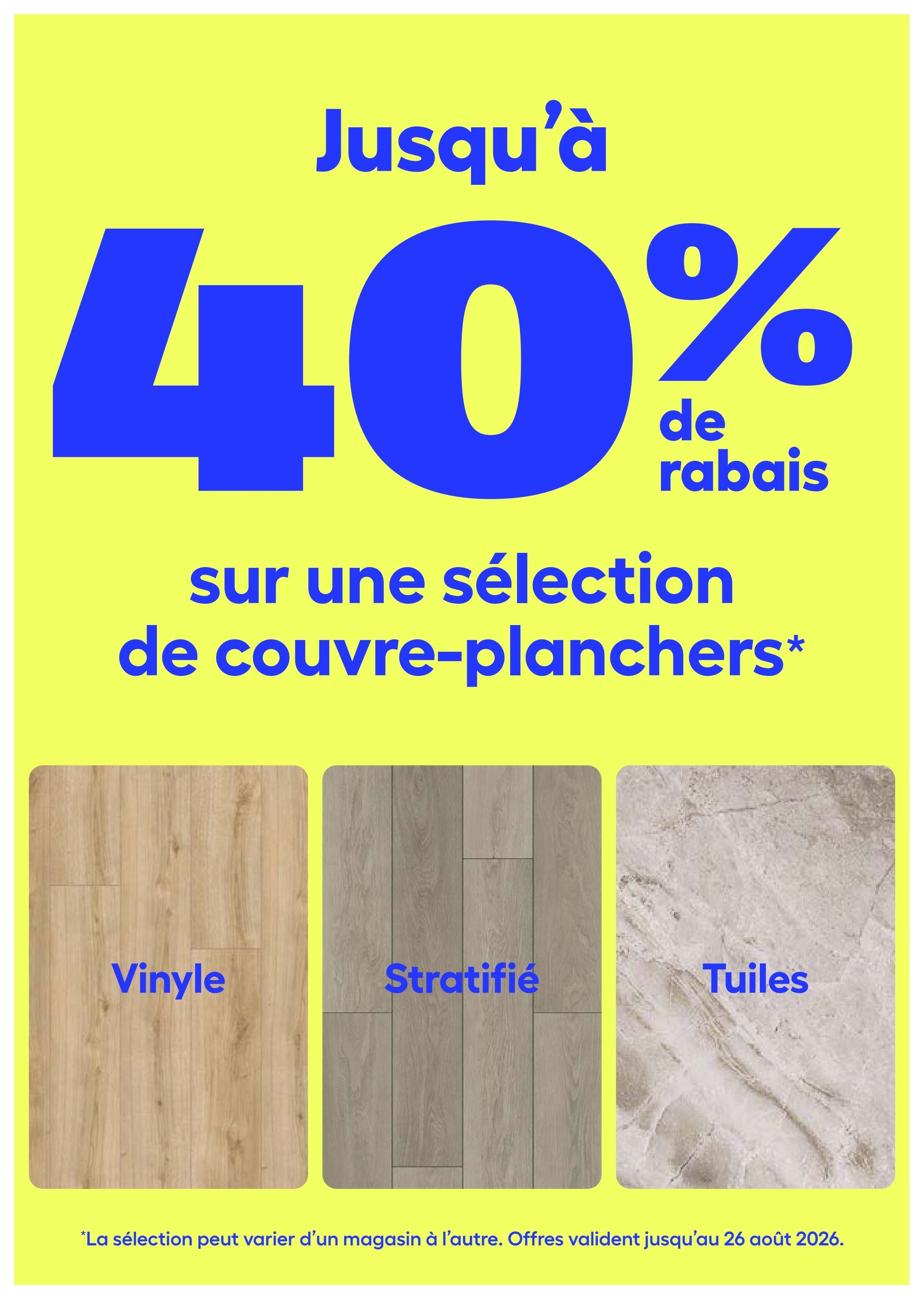 Rona flyer page 13: Up to 40% off select flooring. Featured flooring types include vinyl, laminate, and tiles. Offer valid until August 26, 2026. Selection may vary by store.
