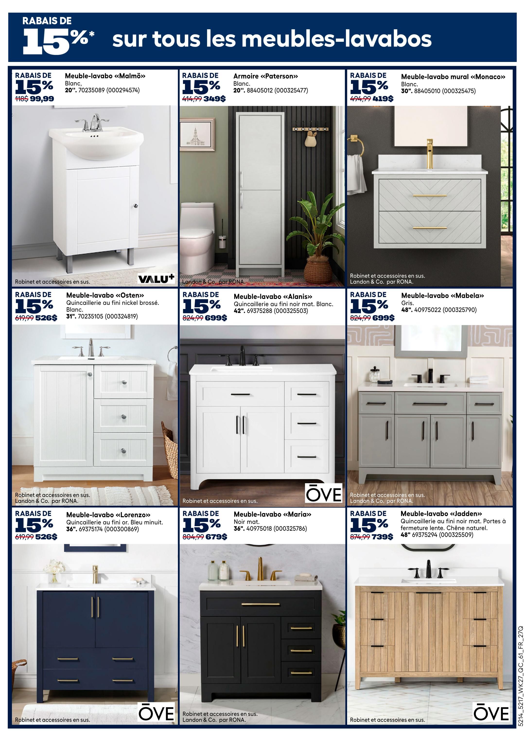 Rona weekly flyer specials page 16 features 15% off all vanities. Featured items include the Malmö vanity in white for $99.99 (originally $118), the Paterson wardrobe in white for $349 (originally $414.99), and the Monaco wall-mounted vanity in white for $419 (originally $494.99). Also available are the Osten vanity with brushed nickel hardware for $526 (originally $619.99), the Alanis vanity in matte white for $699 (originally $824.99), and the Mabela vanity in grey for $699 (originally $824.99). Additional vanities on sale are the Lorenzo vanity in matte navy blue for $526 (originally $619.99), the Maria vanity in matte black for $679 (originally $874.99), and the Jadden vanity with natural oak finish and matte black hardware for $739 (originally $874.99). All vanities are sold without faucets and accessories.