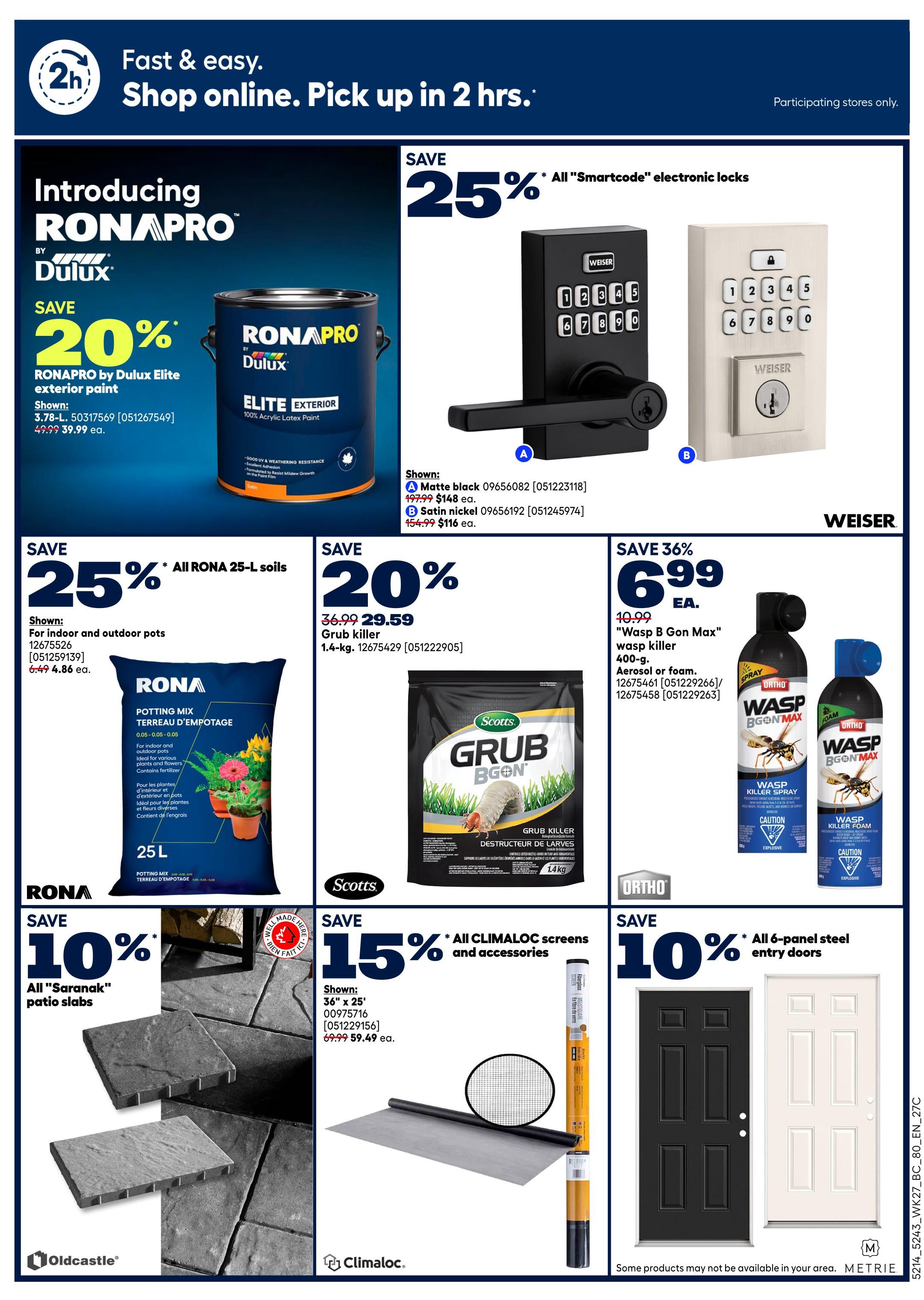 Rona flyer page 3 featuring a variety of home improvement and garden products. Save 25% on all Smartcode electronic locks by Weiser, with the matte black model shown for $148 and satin nickel for $116. Also, save 20% on RonaPro by Dulux Elite exterior paint, with a 3.78-L can priced at $39.99. Get 25% off all Rona 25-L soils, including potting mix for indoor and outdoor use, priced at $4.86. Save 20% on 1.4-kg Grub Killer by Scotts, now $29.59. Ortho Wasp B Gon Max wasp killer in 400-g aerosol or foam is 36% off, selling for $6.99. Save 10% on all Saranak patio slabs. Save 15% on all Climaloc screens and accessories, with 36' x 25' screens shown for $59.49. Finally, save 10% on all 6-panel steel entry doors, with black and white options displayed.