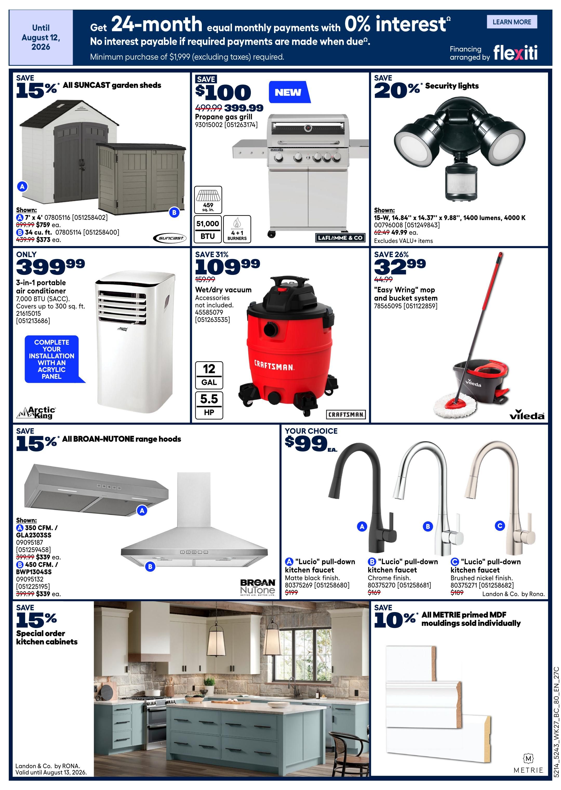 Rona flyer page 4 features a 24-month equal monthly payments with 0% interest offer on purchases of $1,999 or more. Featured products include: Save 15% on All Suncast garden sheds, with a 7' x 4' model for $759 and a 4' x 4' model for $373. A Laflamme & Co. propane gas grill is on sale for $399.99, down from $499.99. Security lights are 20% off. Save 31% on a Craftsman wet/dry vacuum for $109.99, with a 12-gallon capacity and 5.5 HP. A Vileda 'Easy Wring' mop and bucket system is 26% off at $32.99. Save 15% on all Broan-NuTone range hoods, with models GLA2303SS and BWP1304SS priced at $339 each. Your choice of 'Lucio' pull-down kitchen faucets in matte black, chrome, or brushed nickel finish are $99 each. Also, save 10% on all Metrie primed MDF mouldings sold individually. The page also highlights special order kitchen cabinets and financing arranged by Flexiti.