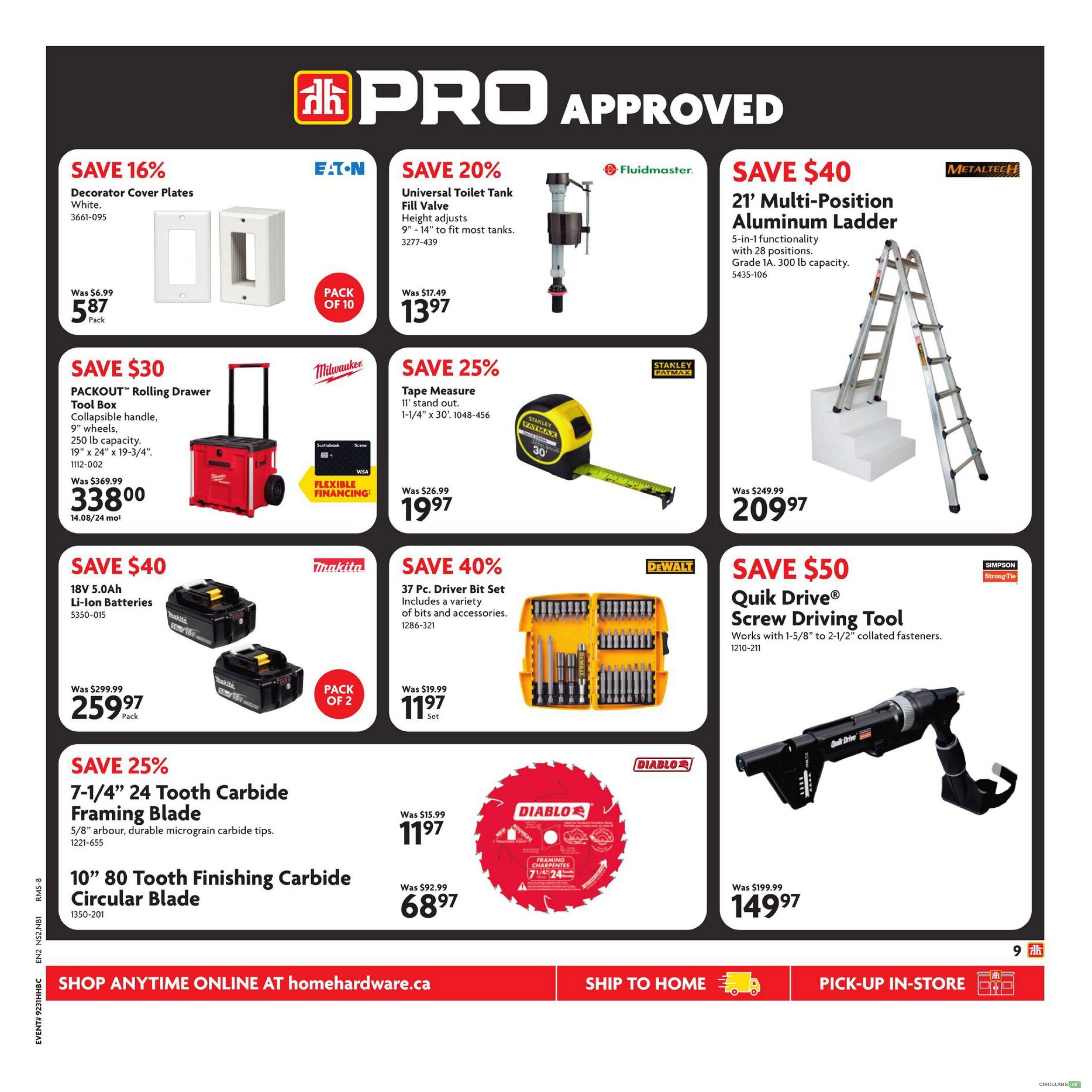 Home Hardware flyer page 10 features a variety of PRO APPROVED tools and accessories. Save 16% on Eaton Decorator Cover Plates, now $5.87 per pack of 10. Save 20% on Fluidmaster Universal Toilet Tank Fill Valve, priced at $13.97. Get a 21' Multi-Position Aluminum Ladder from Metaltech for $209.97, saving $40. Milwaukee PACKOUT Rolling Drawer Tool Box is on sale for $338.00, a $30 saving, featuring a collapsible handle and 250 lb capacity. Stanley Fatmax offers 25% off their 11' stand out Tape Measure for $19.97. Save $40 on 2 Makita 18V 5.0Ah Li-Ion Batteries, now $259.97 per pack of 2. DeWalt 37 Pc. Driver Bit Set is 40% off, available for $11.97 per set. Save 25% on Diablo 7-1/4' 24 Tooth Carbide Framing Blade for $11.97 and a 10' 80 Tooth Finishing Carbide Circular Blade for $68.97. Simpson Strong-Tie Quik Drive Screw Driving Tool is on sale for $149.97, saving $50. The bottom banner promotes shopping online at homehardware.ca, shipping to home, and pick-up in-store.