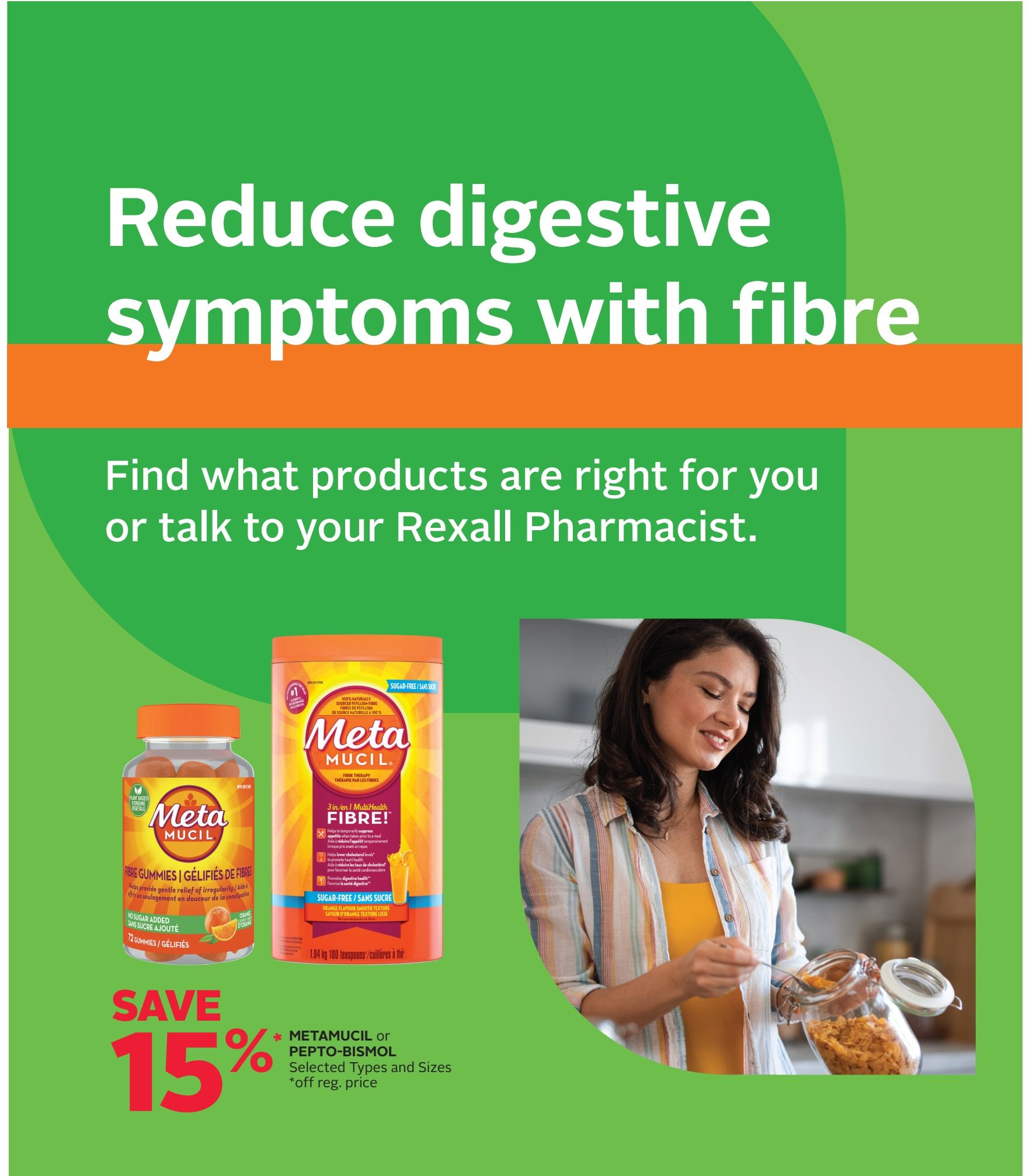 Rexall flyer page 7 features Metamucil products to reduce digestive symptoms with fibre. Save 15% on Metamucil or Pepto-Bismol, selected types and sizes, off regular price. Featured products include Metamucil Fibre Gummies, orange flavour, sugar-free, 72 gummies, and Metamucil Sugar-Free Orange Flavour Smooth Texture Fibre Therapy powder, 1.04 kg (180 teaspoons). The page also includes an image of a woman smiling while adding cereal to a jar and text encouraging customers to find the right products or talk to their Rexall Pharmacist.