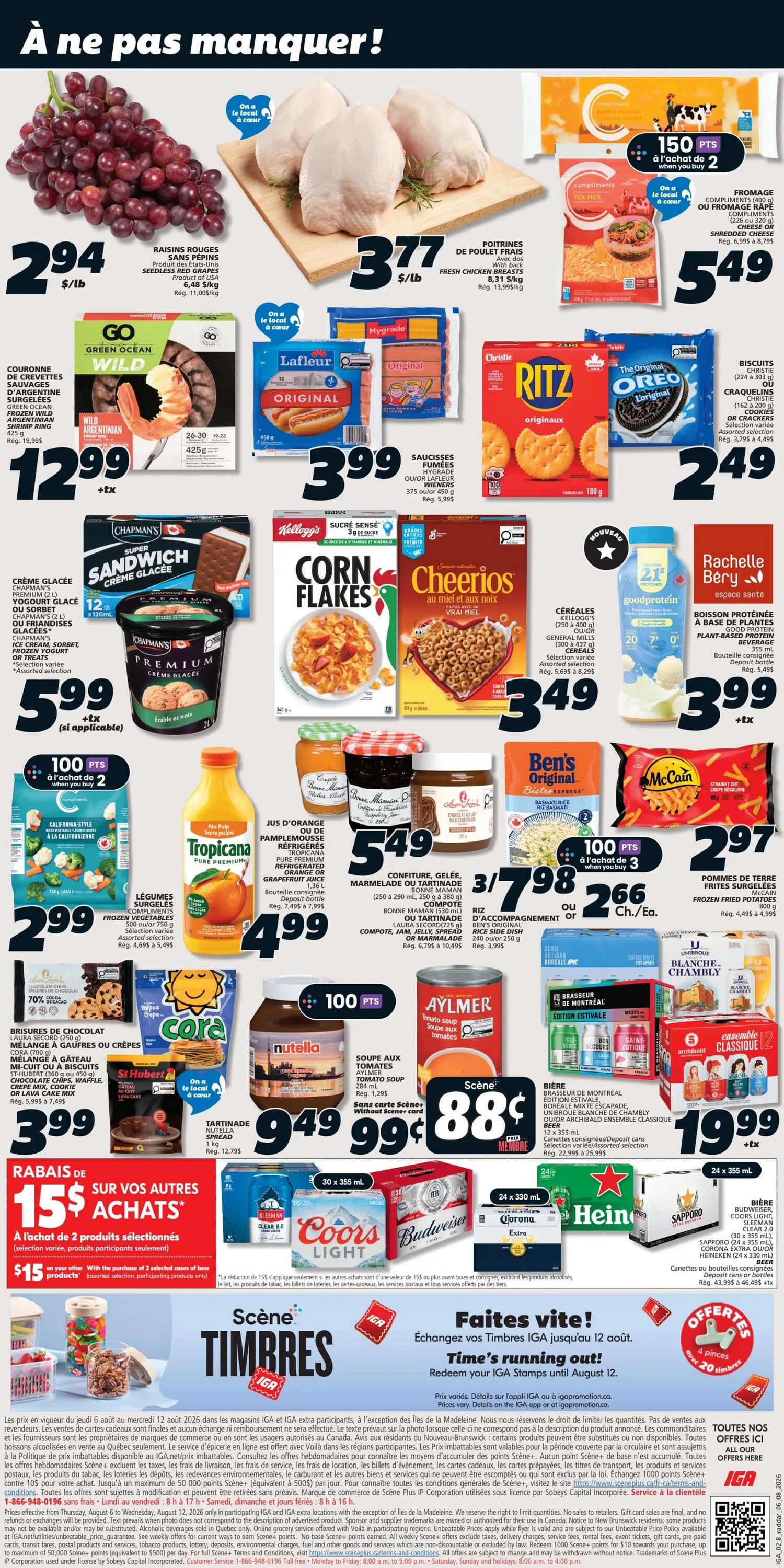IGA Quebec weekly flyer specials page 2 features a variety of products. Highlights include red seedless grapes for $2.94/lb, fresh chicken breasts for $3.77/lb, and Compliments shredded or cheese for $5.49 with 150 bonus points when you buy 2. Also featured are Green Ocean wild Argentinian shrimp rings for $12.99, Lafleur original hot dogs or wieners for $3.99, and Christie Ritz or Oreo cookies for $2.49. For breakfast, find Kellogg's Corn Flakes and General Mills Cheerios cereals for $3.49. Chapman's premium ice cream, sorbet, or frozen yogurt is $5.99. Tropicana pure premium orange juice is $4.99. Compliments jam, jelly, or marmalade is 3 for $7.98, and Ben's Original Bistro Express Basmati Rice is $2.66. McCain Straight Cut frozen fries are $2.97. Nutella spread is $9.49, and Aylmer tomato soup is 2 for $0.88. Beer selections include Brasseur de Montréal, Unibroue Blanche de Chambly, and Sleeman Original Classic for $19.99. Also on sale are Coors Light, Budweiser, Corona, Heineken, and Sapporo beer cases. The flyer also promotes a 'Faites vite! Time's running out! Redeem your IGA stamps until August 12.' with an offer for 4 bonus stamps with 20 stamps collected.