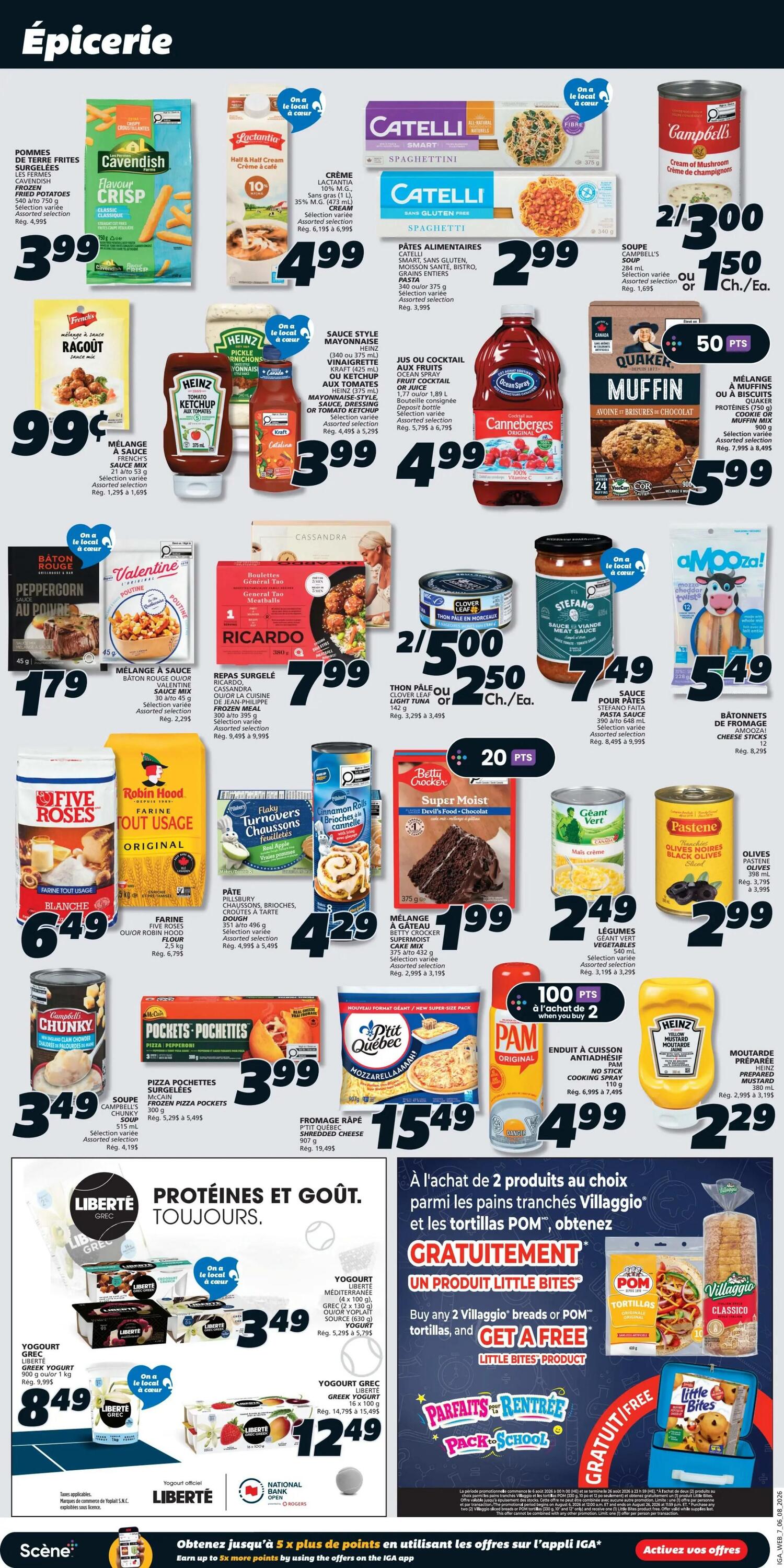 IGA Weekly Flyer Specials, Page 9. Featured grocery items include Cavendish Crispy Fries for $3.99, Lactantia Cream for $4.99, Catelli Smart Spaghetti and Gluten-Free Spaghetti for $2.99, and Campbell's Cream of Mushroom Soup for $1.50 each when you buy 2. Also available are French's Ragout Mix for $0.99, Heinz Ketchup for $3.99, Ocean Spray Cranberry Cocktail for $4.99, and Quaker Muffin Mix for $5.99. Other deals include Valentine Poutin Mix for $1.79, Ricardo Frozen Meals for $7.99, Clover Leaf Light Tuna for $2.50 each when you buy 2, and Stefano Pasta Sauce for $7.49. Nabob Coffee for $5.49. Five Roses All-Purpose Flour for $6.49, Robin Hood All-Purpose Flour for $6.49, Pillsbury Turnovers and Cinnamon Rolls for $4.29. Betty Crocker Super Moist Cake Mix for $1.99. Geant Vert Vegetables for $2.49, and Pastene Black Olives for $2.99. Campbell's Chunky Soup for $3.49, P'tit Québec Shredded Cheese for $15.49, and PAM Cooking Spray for $4.99. Heinz Prepared Mustard for $2.29. Liberté Greek Yogurt 900g for $8.49, and Liberté Greek Yogurt 16 x 100g for $12.49. Special offer: Buy any 2 Villaggio breads or POM tortillas and get a Little Bites product free. Earn up to 5x more points on offers in the IGA app.