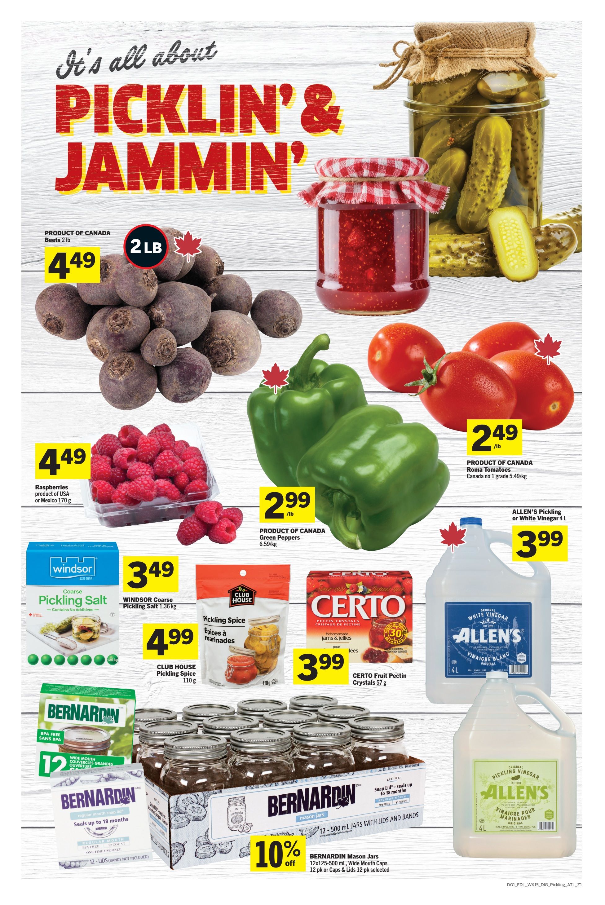Foodland weekly flyer specials page 7, featuring 'It's all about Picklin' & Jammin''. Products on sale include: Product of Canada Beets, 2 lb bag for $4.49; Raspberries, product of USA or Mexico, 170 g for $4.49; Product of Canada Green Peppers, 6.59/kg for $2.99/lb; Product of Canada Roma Tomatoes, Canada no 1 grade, 5.49/kg for $2.49/lb. Also featured are Windsor Coarse Pickling Salt, 1.36 kg for $3.49; Club House Pickling Spice, 110 g for $4.99; Certo Fruit Pectin Crystals, 57 g for $3.99; Allen's Pickling or White Vinegar, 4 L for $3.99. Bernardin Mason Jars, 12x125-500 mL Wide Mouth Caps with Lids and Bands, 12 pk or Caps & Lids 12 pk selected, are 10% off.