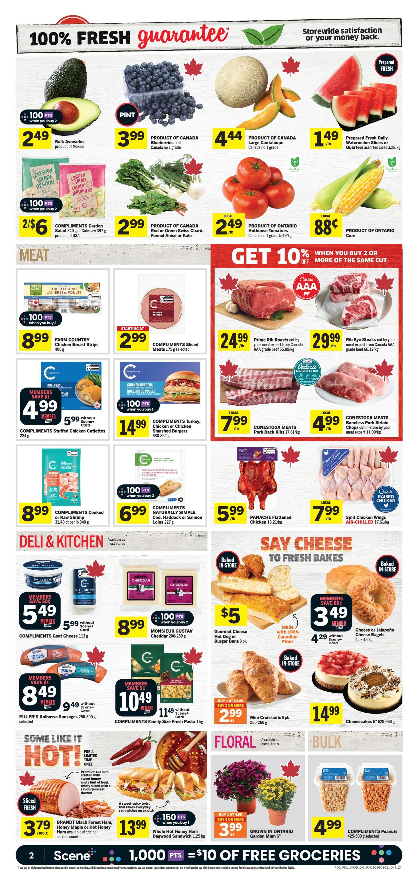 Foodland Ontario weekly flyer specials page 3 features a '100% Fresh Guarantee'. Produce highlights include Bulk Avocados at $2.49 with 100 bonus points when you buy 2, COMPLIMENTS Garden Salad or Coleslaw for 2/$6, PRODUCT OF CANADA Blueberries pint for $3.99, PRODUCT OF CANADA Large Cantaloupe for $4.44, PRODUCT OF ONTARIO Hothouse Tomatoes for $2.49/lb, and PRODUCT OF ONTARIO Corn for $0.88 each. Meat specials include FARM COUNTRY Chicken Breast Strips for $8.99, COMPLIMENTS Sliced Meats starting at $2.99, Prime Rib Roasts at $24.99/lb, and Rib Eye Steaks at $29.99/lb. Also featured are COMPLIMENTS Turkey, Chicken or Chicken Smashed Burgers for $14.99, CONESTOGA MEATS Pork Back Ribs for $7.99/lb, and CONESTOGA MEATS Boneless Pork Sirloin Chops for $4.99/lb. Deli and Kitchen items include COMPLIMENTS Goat Cheese for $5.49 (member price), COMPLIMENTS Cooked or Raw Shrimp for $8.99, MONSIEUR GUSTAV Cheddar for $8.99, and COMPLIMENTS Family Size Fresh Pasta for $10.49. 'Say Cheese to Fresh Bakes' includes Gourmet Cheese Hot Dog or Burger Buns for $5, and Cheese or Jalapeño Cheese Bagels for $3.49 (member price). Other baked goods include Mini Croissants for $2.99 when you buy 2 or more, and Cheesecakes for $14.99. The 'Some Like It Hot!' section features Brandt Black Forest Ham, Honey Maple or Hot Honey Ham for $3.79/100g, and a Whole Hot Honey Ham Dagwood Sandwich for $13.99 with 150 bonus points. Floral offers Grown in Ontario Garden Mum for $3.99 each when you buy 1 at $4.99, buy 2 or more. COMPLIMENTS Peanuts are $4.99. A 'Get 10% Off When You Buy 2 or More of the Same Cut' promotion is available on select meat cuts. Scene+ members can earn 1,000 points for $10 of free groceries.