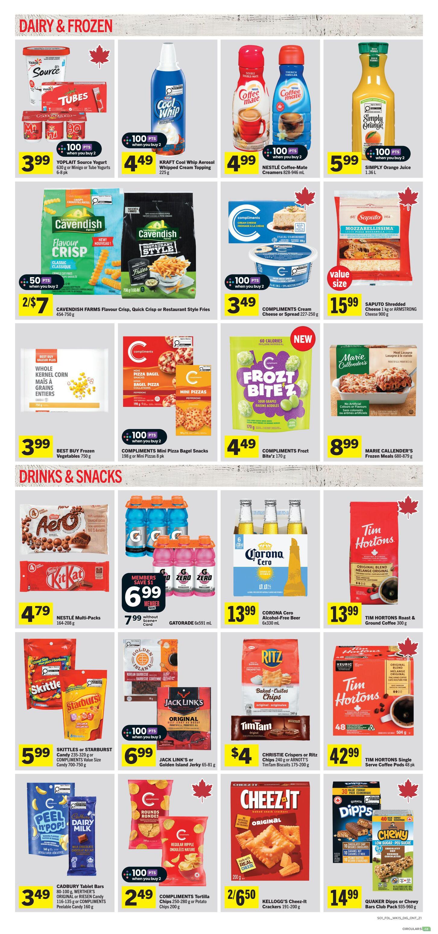 Foodland Ontario flyer page 5 features Dairy & Frozen and Drinks & Snacks. In Dairy & Frozen, find Yoplait Source Yogurt for $3.99, KRAFT Cool Whip Aerosol Whipped Cream Topping for $4.49, and NESTLÉ Coffee-Mate Creamers for $4.99. Also featured are Cavendish Farms Flavour Crisp, Quick Crisp, or Restaurant Style Fries for 2 for $7, COMPLIMENTS Cream Cheese or Spread for $3.49, and SAPUTO Shredded Cheese or ARMSTRONG Cheese for $15.99. BEST BUY Frozen Vegetables are $3.99, COMPLIMENTS Mini Pizza Bagel Snacks or Mini Pizzas are $4.49 when you buy 2, COMPLIMENTS Frozt Bite'z for $4.49, and MARIE CALLENDER'S Frozen Meals for $8.99. In Drinks & Snacks, NESTLÉ Multi-Packs are $4.79, Gatorade 6x591 mL is $6.99 for members (save $1) or $7.99 without a Scene+ card, and CORONA Cero Alcohol-Free Beer 6x330 mL is $13.99. SKITTLES or STARBURST Candy is $5.99, JACK LINK'S or Golden Island Jerky is $6.99, CHRISTIE Crispers or Ritz Tim Tam Biscuits are $4, and TIM HORTONS Roast & Ground Coffee is $13.99. CADBURY Tablet Bars, WERTHER'S ORIGINAL or RIESEN Candy, or COMPLIMENTS Peelable Candy are $3.49, COMPLIMENTS Tortilla Chips or Potato Chips are $2.49 when you buy 2, KELLOGG'S Cheez-It Crackers are 2 for $6.50, and QUAKER Dipps or Chewy Bars Club Pack is $14.99.