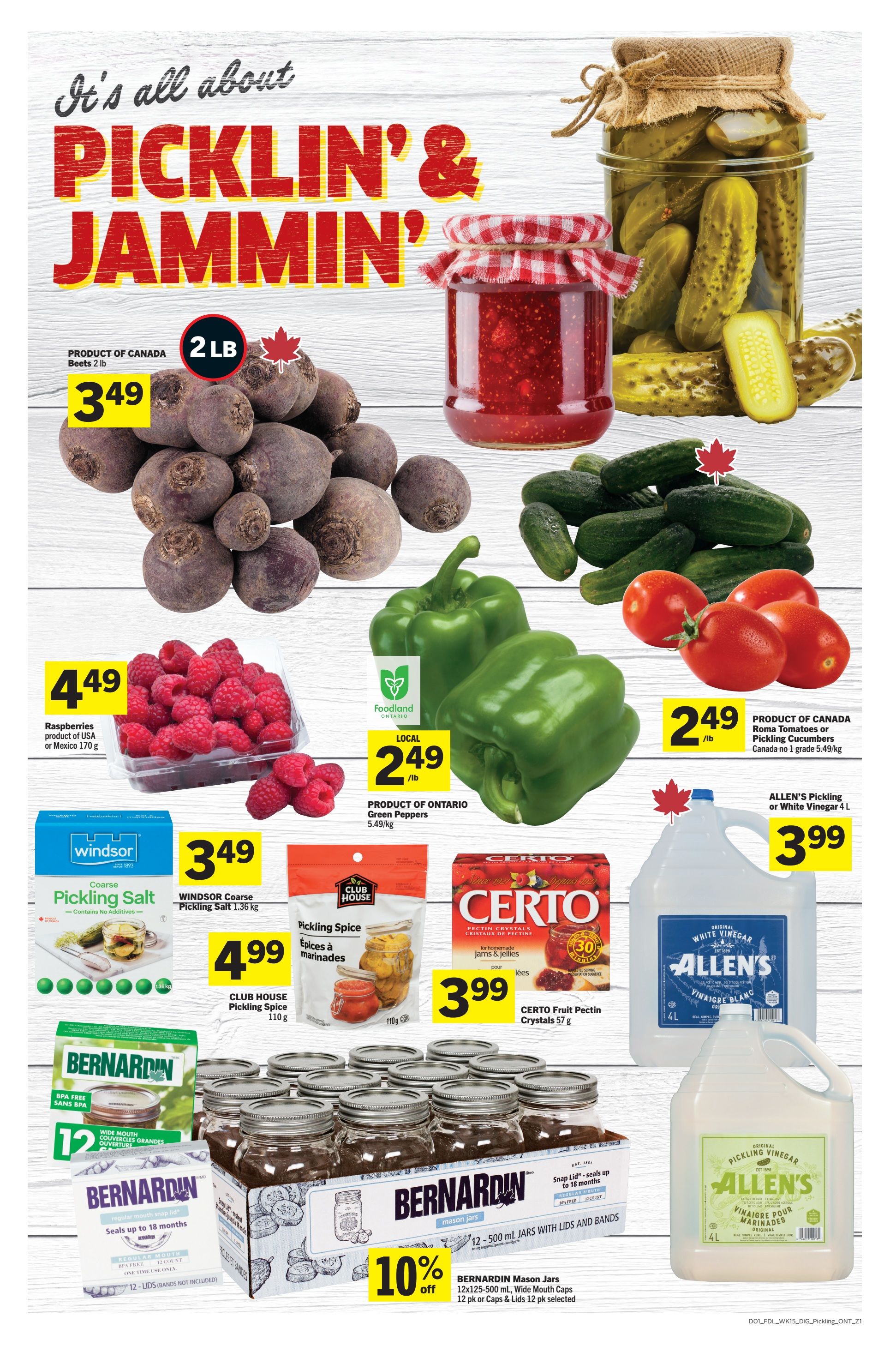 Foodland Ontario weekly flyer specials page 7, featuring 'It's all about Picklin' & Jammin''. On sale: Product of Canada Beets 2 lb for $3.49, Raspberries product of USA or Mexico 170 g for $4.49, Product of Ontario Green Peppers 5.49/kg for $2.49/lb, and Product of Canada Roma Tomatoes or Pickling Cucumbers Canada no 1 grade 5.49/kg for $2.49/lb. Also featured: Windsor Coarse Pickling Salt 1.36 kg for $3.49, Club House Pickling Spice 110 g for $4.99, Certo Fruit Pectin Crystals 57 g for $3.99, Allen's Pickling or White Vinegar 4 L for $3.99. Bernardin Mason Jars 12x125-500 mL with Wide Mouth Caps, 12 pk or Caps & Lids 12 pk selected are 10% off.