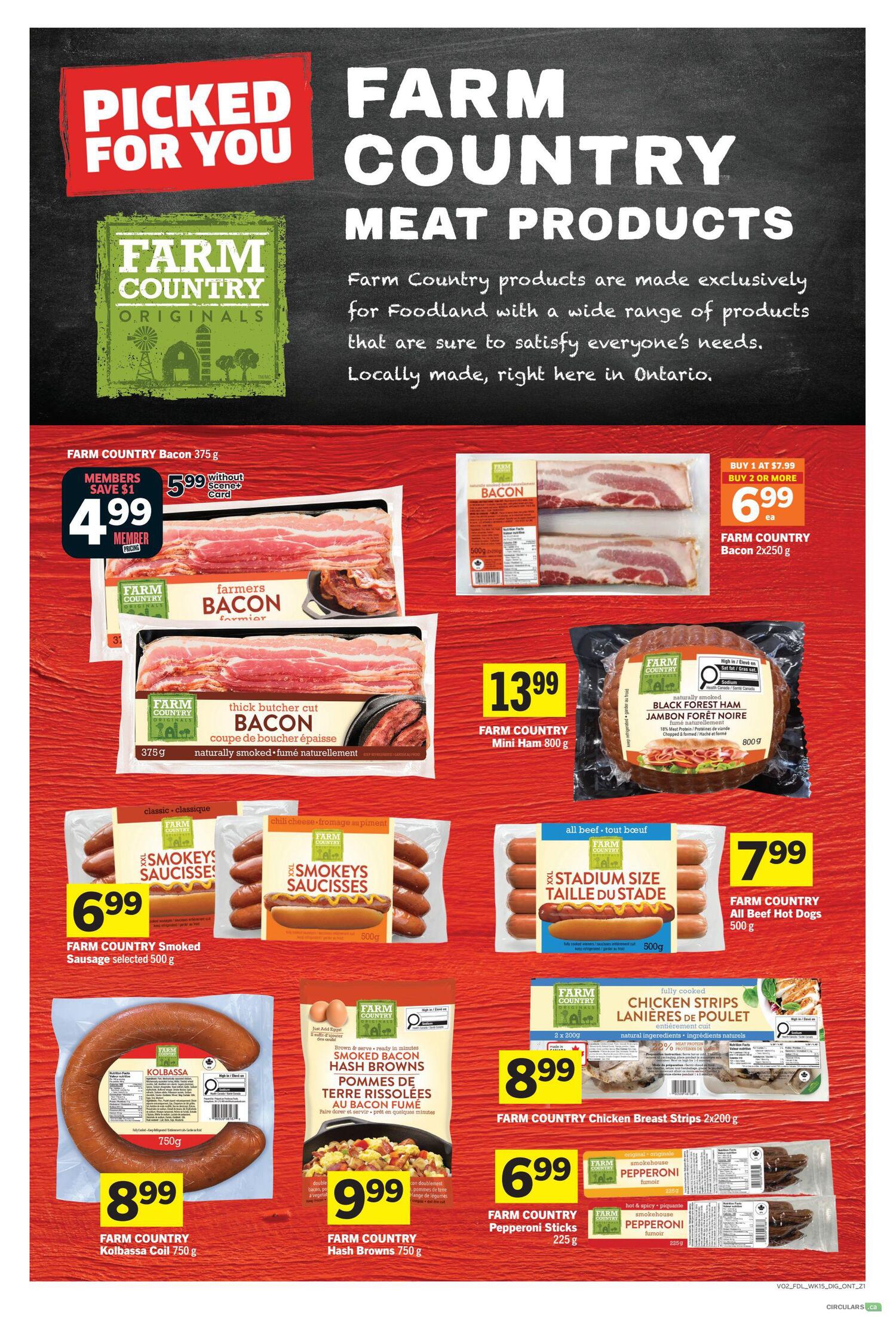 Foodland weekly specials page 10 featuring Farm Country meat products. Highlights include Farm Country Bacon 375g for $4.99 for members (save $1), Farm Country Bacon 2x250g for $6.99 each when you buy 2 or more (buy 1 at $7.99), Farm Country Mini Ham 800g for $13.99, Farm Country Black Forest Ham 800g for an unlisted price, Farm Country Smoked Sausage selected 500g for $6.99, Farm Country All Beef Hot Dogs 500g for $7.99, Farm Country Kolbassa Coil 750g for $8.99, Farm Country Hash Browns 750g for $9.99, Farm Country Chicken Breast Strips 2x200g for $8.99, and Farm Country Pepperoni Sticks 225g for $6.99. The page emphasizes that Farm Country products are made exclusively for Foodland in Ontario.