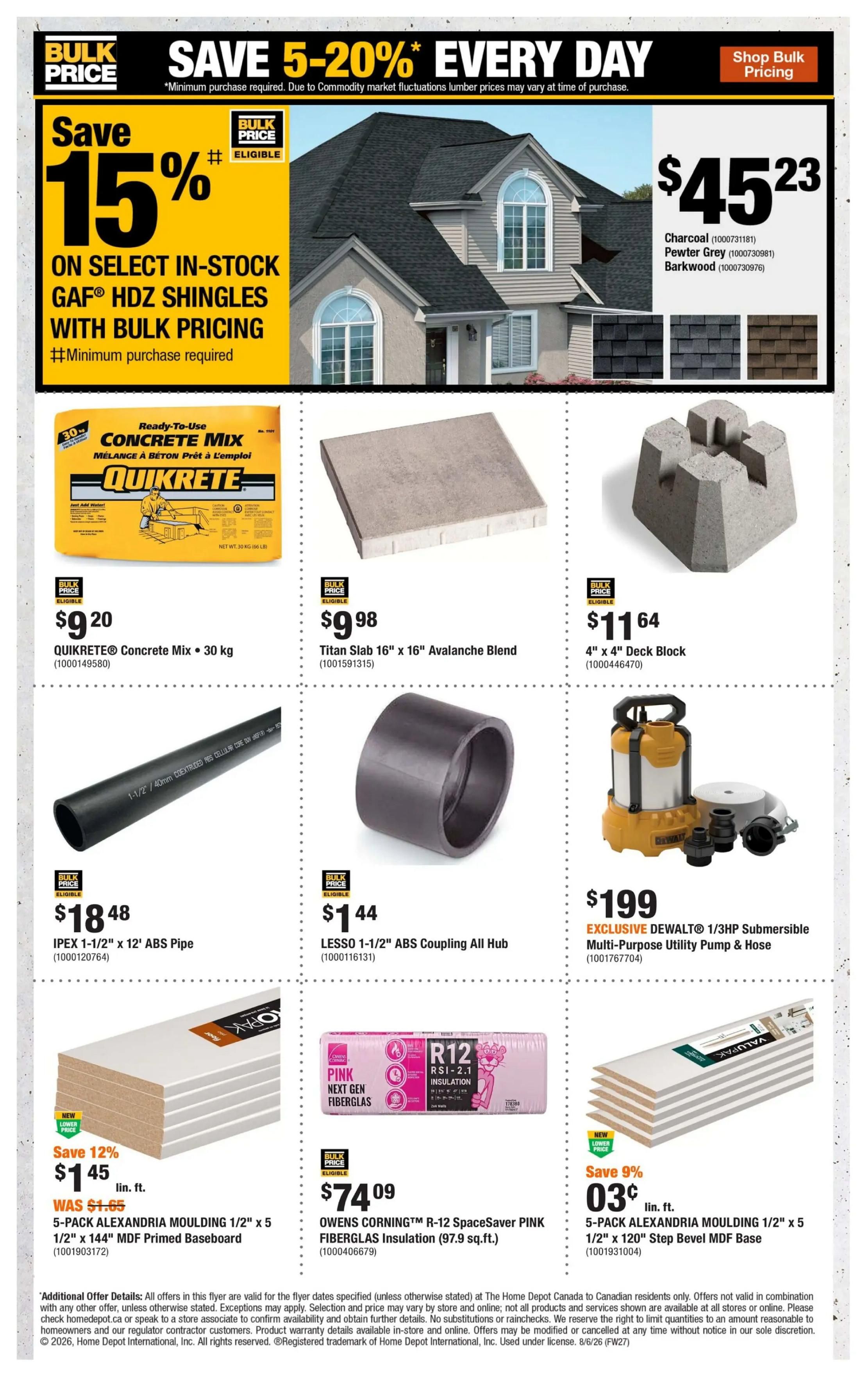Home Depot Atlantic Canada flyer page 7 featuring savings of 5-20% every day. Save 15% on select in-stock GAF HDZ shingles with bulk pricing. Featured products include QUIKRETE Concrete Mix 30 kg for $9.20, Titan Slab 16' x 16' Avalanche Blend for $9.98, and 4' x 4' Deck Block for $11.64. Also available are IPEX 1-1/2' x 12' ABS Pipe for $18.48, LESSO 1-1/2' ABS Coupling All Hub for $1.44, and EXCLUSIVE DEWALT 1/3HP Submersible Multi-Purpose Utility Pump & Hose for $199. Save 12% on 5-PACK ALEXANDRIA MOULDING 1/2' x 5 1/2' x 144' MDF Primed Baseboard, now $1.45 lin. ft. (was $1.65). OWENS CORNING R-12 SpaceSaver Pink FIBERGLAS Insulation (97.9 sq.ft.) is $74.09. Save 9% on 5-PACK ALEXANDRIA MOULDING 1/2' x 5 1/2' x 120' Step Bevel MDF Base for $0.03 lin. ft.