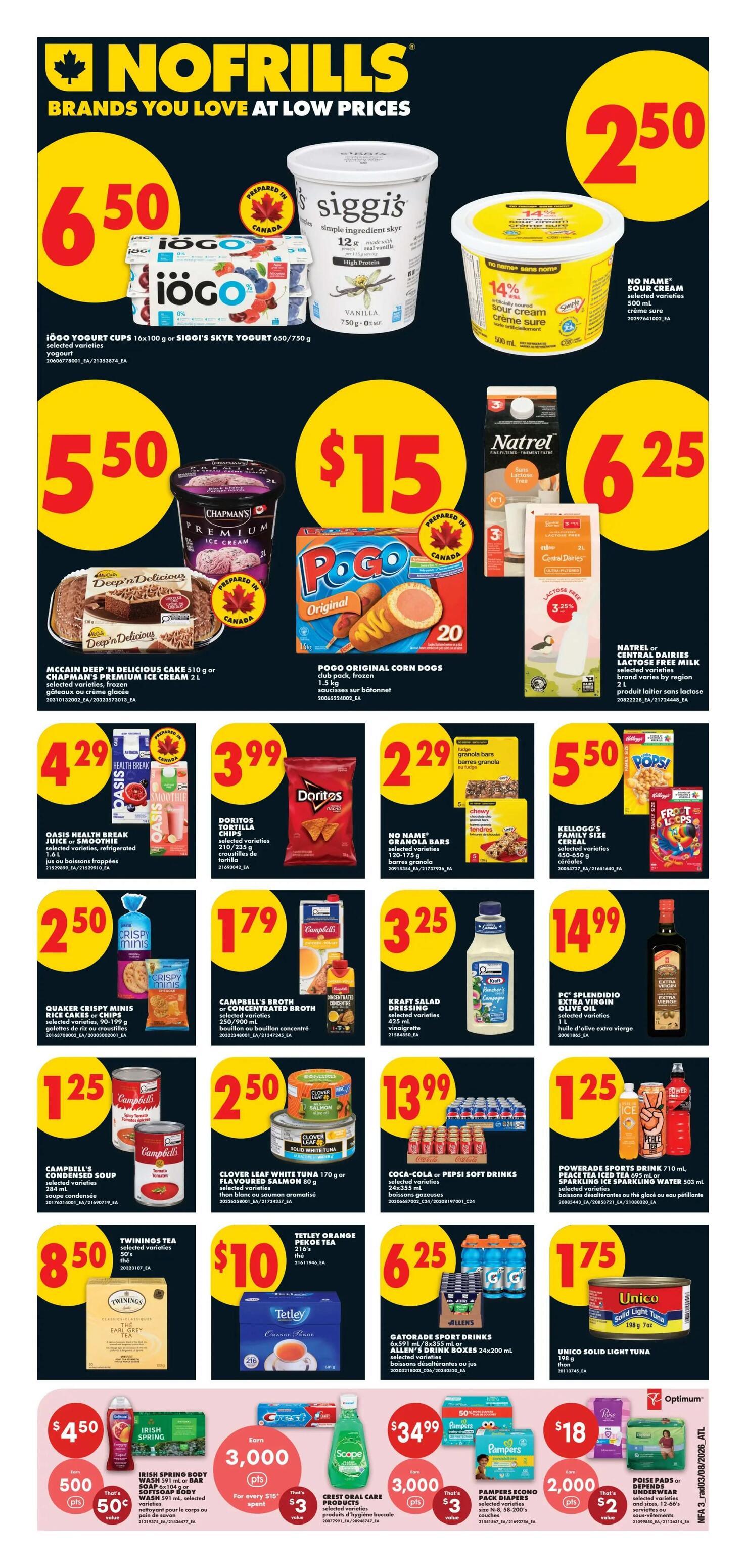 No Frills weekly flyer specials for Atlantic Canada, page 4. Featured items include iögo yogurt cups 16 x 100 g or Siggi's skyr yogurt 750 g for $6.50, No Name sour cream 500 ml for $2.50, McCain Deep 'n Delicious cake 510 g or Chapman's premium ice cream 2 L for $5.50, Pogo original corn dogs club pack 1.5 kg for $15, Natrel or Central Dairies lactose-free milk 2 L for $6.25. Also on sale are Oasis Health Break juice or smoothie 1.6 L for $4.29, Doritos tortilla chips 210-235 g for $3.99, No Name granola bars 120-175 g for $2.29, Kellogg's Family Size cereal 450-650 g for $5.50, Quaker Crispy Minis rice cakes 100-118 g for $2.50, Campbell's broth 250/500 mL for $1.79, Kraft Salad Dressing 425 mL for $3.25, PC Splendido extra virgin olive oil 1 L for $14.99, Campbell's condensed soup 284 mL for $1.25, Clover Leaf white tuna 170 g or flavoured salmon 80 g for $2.50, Coca-Cola or Pepsi soft drinks 24 x 355 mL for $13.99, Twinings tea 20's for $8.50, Tetley Orange Pekoe tea 100's for $10, Gatorade sport drinks 6x285 mL or Allens drink boxes 24x200 mL for $6.25, and Unico solid light tuna 198 g for $1.75. Lower section features Irish Spring body wash 591 mL or bar soap 8 x 94 g for $4.50 with 500 optimum points, Crest oral care products for $3.49 with 3,000 optimum points, Pampers Econo pack diapers for $34.99 with 3,000 optimum points, and Pose Pads or Shredded Underwear for $18 with 2,000 optimum points.
