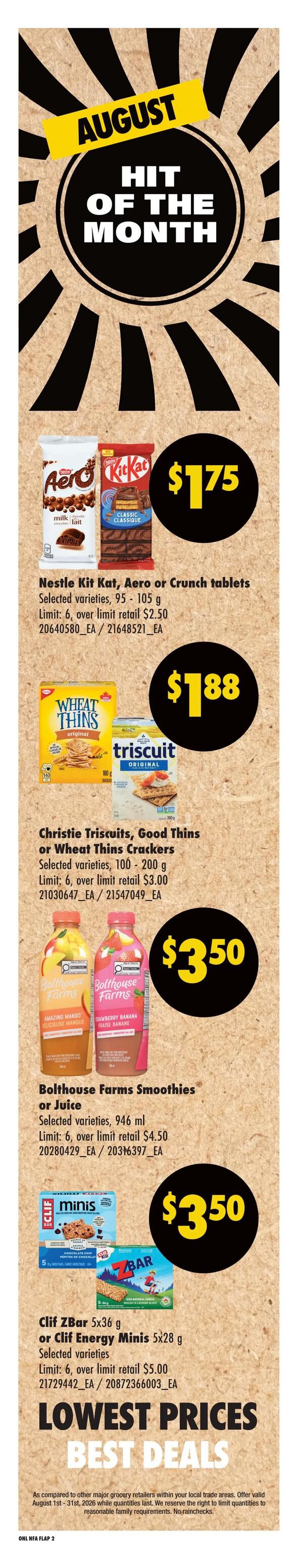 No Frills Atlantic Canada weekly flyer specials, Page 7. August Hit of the Month features Nestlé Kit Kat, Aero, or Crunch tablets for $1.75 (selected varieties, 95-105g, limit 6). Christie Triscuits, Good Thins, or Wheat Thins Crackers are $1.88 (selected varieties, 100-200g, limit 6). Bolthouse Farms Smoothies or Juice are $3.50 (selected varieties, 946ml, limit 6). Clif ZBar (5x36g) or Clif Energy Minis (5x28g) are also $3.50 (selected varieties, limit 6). The flyer also highlights 'Lowest Prices Best Deals' with a disclaimer about offers valid August 1st-31st, 2026, while quantities last.
