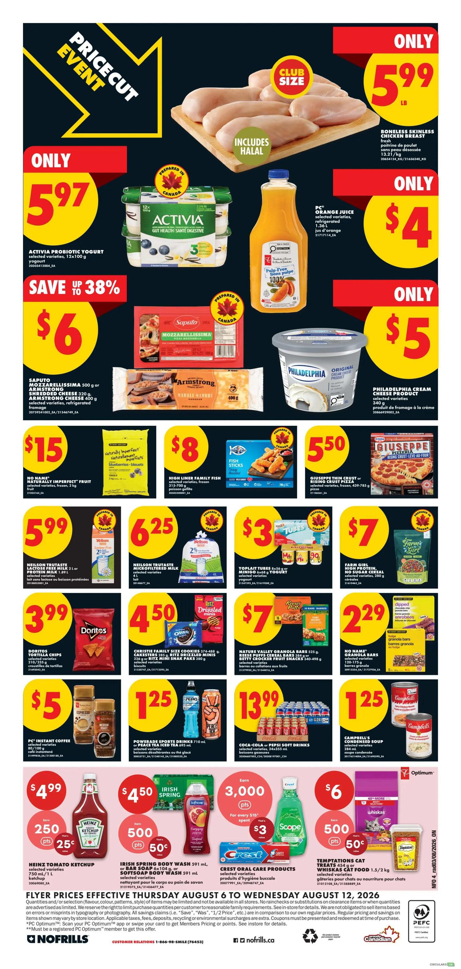No Frills Ontario flyer page 5 featuring a Price Cut Event. Top section includes Club Size Boneless Skinless Chicken Breast for $5.99 per lb, and Activia Probiotic Yogurt for $5.97. Also featured is P.C. Orange Juice for $4. Below that, save up to 38% on Saputo Mozzarella or Armstrong Shredded Cheese for $6. Philadelphia Cream Cheese is $5. No Name Naturally Imperfect Fruit is $15 for 2kg. High Liner Family Fish Sticks are $8. Giuseppe Thin Crust or Rising Crust Pizza is $5.50. Nelson Trutaste Lactose-Free Milk or Protein Drink is $5.99. Christie Family Size Cookies and Ritz Drizzled Minis are $6.25. Yoplait Tubes or Minigo Yogurt is $3. Nature Valley Granola Bars, Reese Puffs Cereal Bars, or Quaker Fruit Snacks are $7. P.C. Instant Coffee is $5. Powerade Sports Drinks or Iced Tea are $1.25. Coca-Cola or Pepsi Soft Drinks 24x355ml are $13.99. Campbell's Condensed Soup is $1.25. Heinz Tomato Ketchup is $4.99 with 250 Optimum points and 25c off. Irish Spring Body Wash is $4.50 with 500 Optimum points and 50c off. Crest Oral Care Products are $6 with 3000 Optimum points for every $10 spent and $3 off. Temptations Cat Treats or Whiskas Cat Food is $6 with 500 Optimum points and 50c off. Flyer valid Thursday August 6 to Wednesday August 12, 2026.