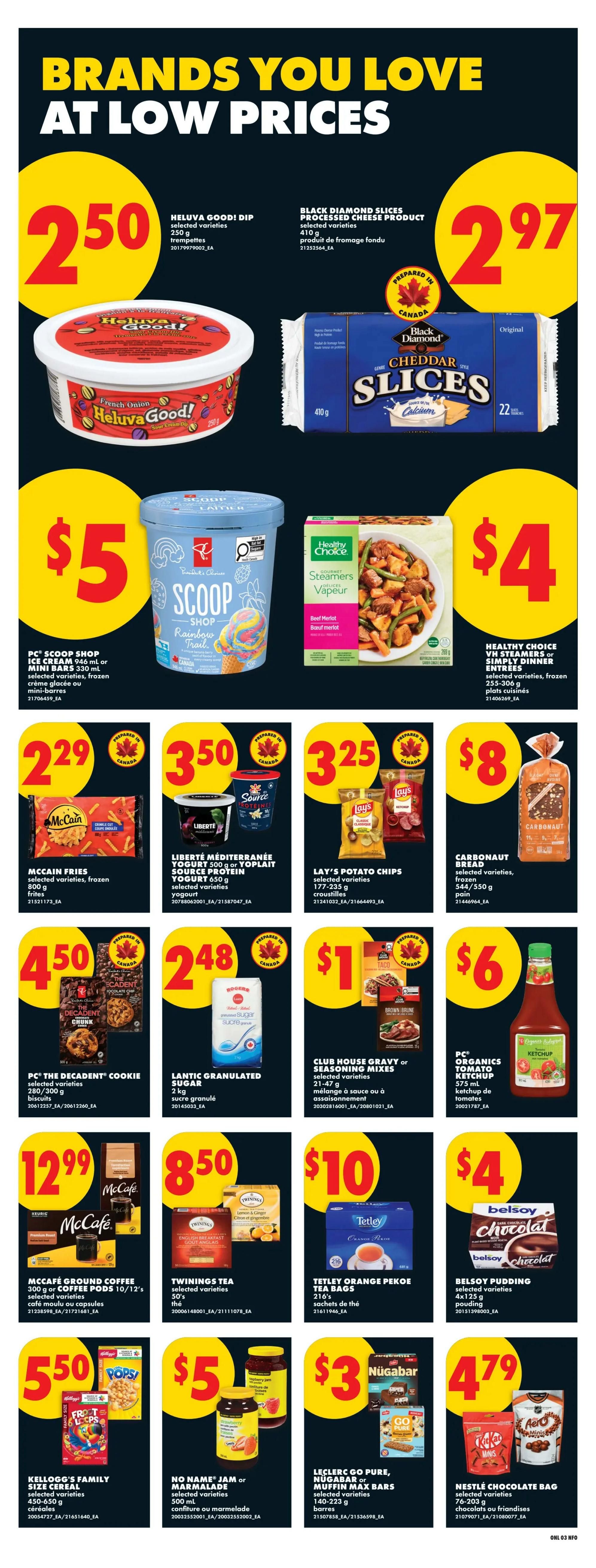 No Frills Ontario weekly flyer specials page 9. Featured products include Heluva Good! Dip for $2.50, Black Diamond Slices Processed Cheese Product for $2.97, PC Scoop Shop Ice Cream or Mini Bars for $5, and Healthy Choice Steamers or Simply Dinner Entrees for $4. Also on sale are McCain Fries for $2.29, Liberté Méditerranéenne Yogurt or Toplaïte Yogurt for $3.50, Lay's Potato Chips for $3.25, and Carbonaut Bread for $8. Additional deals include PC The Decadent Cookie for $4.50, Lantic Granulated Sugar for $2.48, Club House Gravy or Seasoning Mixes for $1, and PC Organics Tomato Ketchup for $6. McCafé Ground Coffee or Coffee Pods are $12.99, Twinnings Tea is $8.50, Tetley Orange Pekoe Tea Bags are $10, and Belsoy Pudding is $4. Finally, Kellogg's Family Size Cereal is $5.50, No Name Jam or Marmalade is $5, Leclerc Go Pure, Nugabar or Muffin Max Bars are $3, and Nestle Chocolate Bag is $4.79.