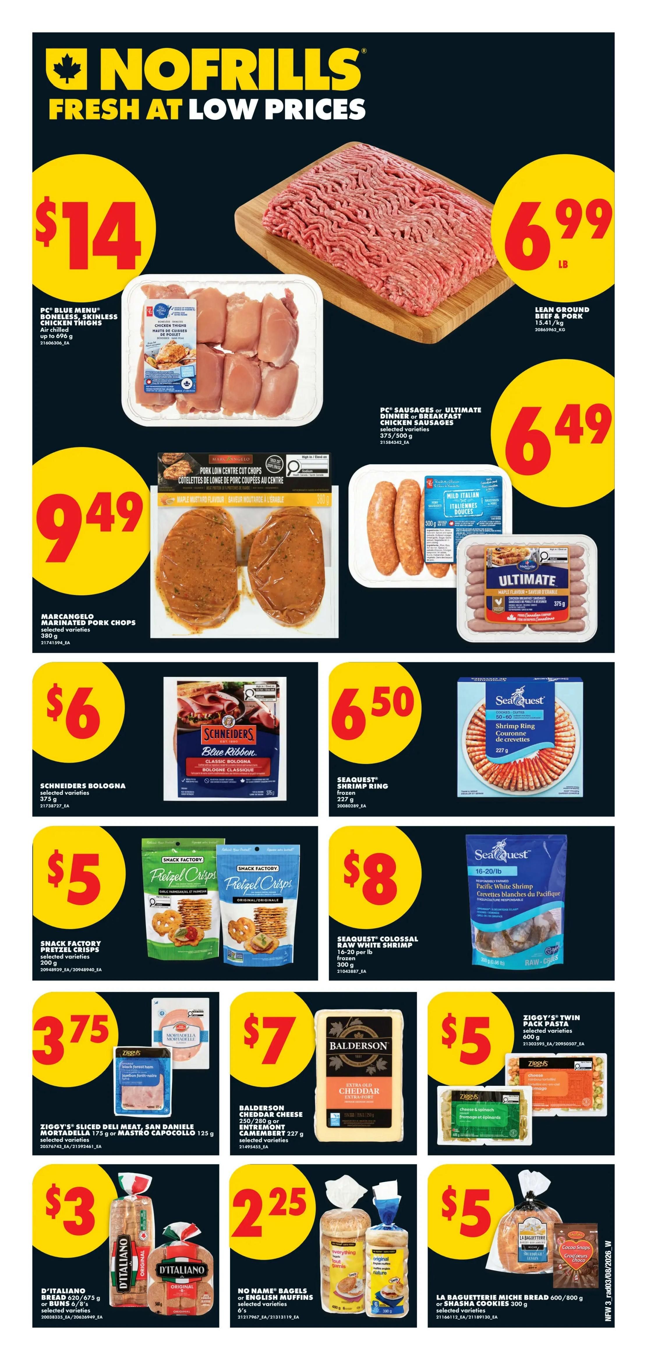 No Frills weekly flyer specials for Western Canada. This page features various meat and seafood deals. Highlights include PC Blue Menu Boneless, Skinless Chicken Thighs for $14, Lean Ground Beef or Pork for $6.99 per lb, and Marcangelo Marinated Pork Chops for $9.49. Also available are PC Sausages or Ultimate Chicken Sausages for $6.49, and Schneiders Bologna for $6. Snack Factory Pretzel Crisps are on sale for $5. Seafood options include Seaquest Shrimp Ring for $6.50 and Seaquest Colossal Raw White Shrimp for $8. Meat deals continue with Ziggy's Sliced Deli Meat, San Daniele Mortadella or Mastro Capocollo for $3.75, and Balderson Cheddar Cheese for $7. Finally, Ziggy's Twin Pack Pasta is $5, D'Italiano Bread or Buns are $3, No Name Bagels or English Muffins are $2.25, and La Baguetterie Miche Bread or Shasha Cookies are $5.