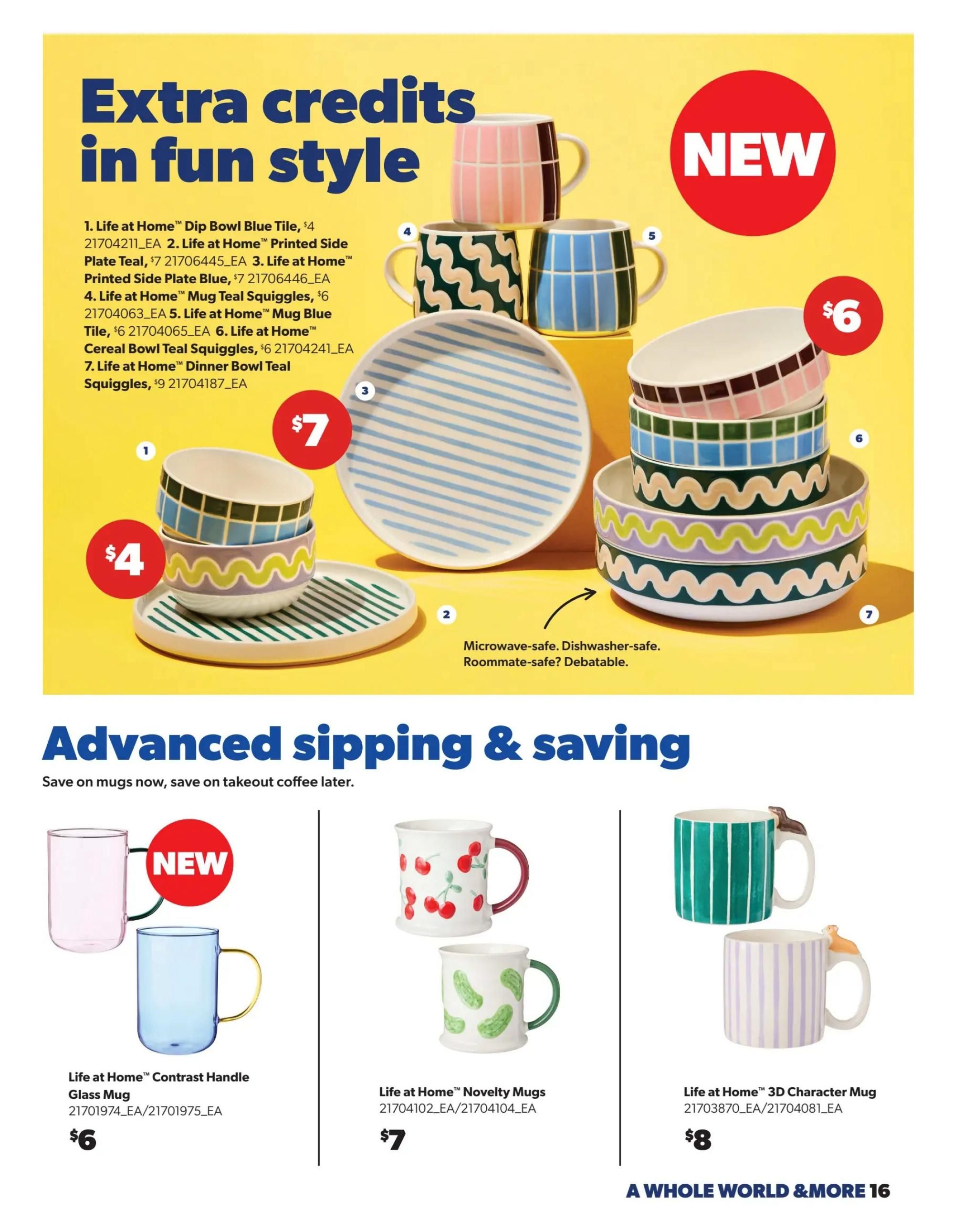 Real Canadian Superstore flyer page 16 featuring 'Extra credits in fun style' with Life at Home™ kitchenware. Items include: Life at Home™ Dip Bowl Blue Tile for $4, Life at Home™ Printed Side Plate Teal for $7, Life at Home™ Printed Side Plate Blue for $7, Life at Home™ Mug Teal Squiggles for $6, Life at Home™ Mug Blue Tile for $6, Life at Home™ Cereal Bowl Teal Squiggles for $6, and Life at Home™ Dinner Bowl Teal Squiggles for $9. The page also highlights 'Advanced sipping & saving' with new mugs: Life at Home™ Contrast Handle Glass Mug in pink and blue for $6, Life at Home™ Novelty Mugs with cherry and pickle designs for $7, and Life at Home™ 3D Character Mug in green and purple stripes with animal handles for $8. All featured kitchenware is microwave and dishwasher safe.