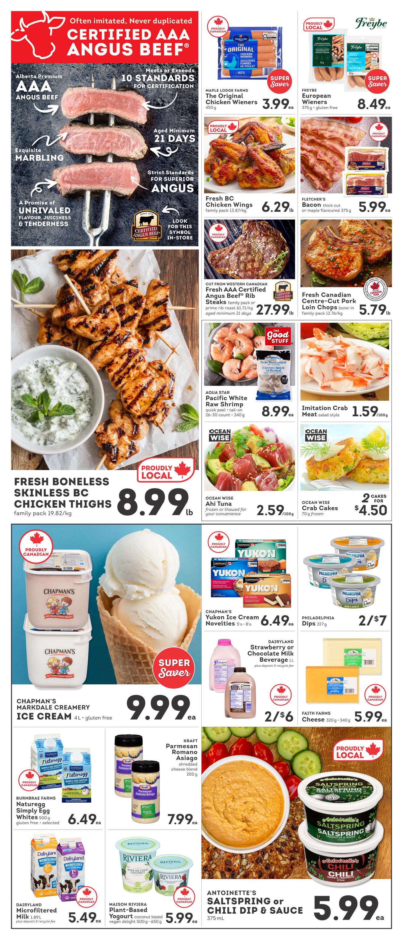 IGA British Columbia weekly flyer specials page 2 features Certified AAA Angus Beef with details on marbling and aging. Offers include Maple Lodge Farms Original Chicken Wieners for $3.99, Freybe European Wieners for $8.49, and Fresh BC Chicken Wings for $6.29/lb. Fletcher's Bacon thick cut or maple flavoured is $5.99. Cut from Western Canadian Fresh AAA Certified Angus Beef Rib Steaks are $27.99/lb. Fresh Canadian Centre-Cut Pork Loin Chops are $5.79/lb. Fresh Boneless Skinless BC Chicken Thighs are $8.99/lb. Aqua Star Pacific White Raw Shrimp is $8.99. Imitation Crab Meat salad style is $1.59/100g. Ocean Wise Ahi Tuna is $2.59/100g. Ocean Wise Crab Cakes are 2 for $4.50. Chapman's Markdale Creamery Ice Cream 4L gluten-free is $9.99. Chapman's Yukon Ice Cream Novelties 5's-8's are $6.49. Dairyland Strawberry or Chocolate Milk Beverage 1L is 2 for $6. Philadelphia Dips 227g are 2 for $7. Faith Farms Cheese 320g-340g is $5.99. Burnbrae Farms Naturegg Simply Egg Whites 500g gluten-free is $6.49. Dairyland Microfiltered Milk 1.89L is $5.49. Maison Riviera Plant-Based Yogurt coconut based is $5.99. Kraft Parmesan Romano Asiago shredded cheese blend 200g is $7.99. Antoinette's Saltspring or Chili Dip & Sauce 375 mL is $5.99.
