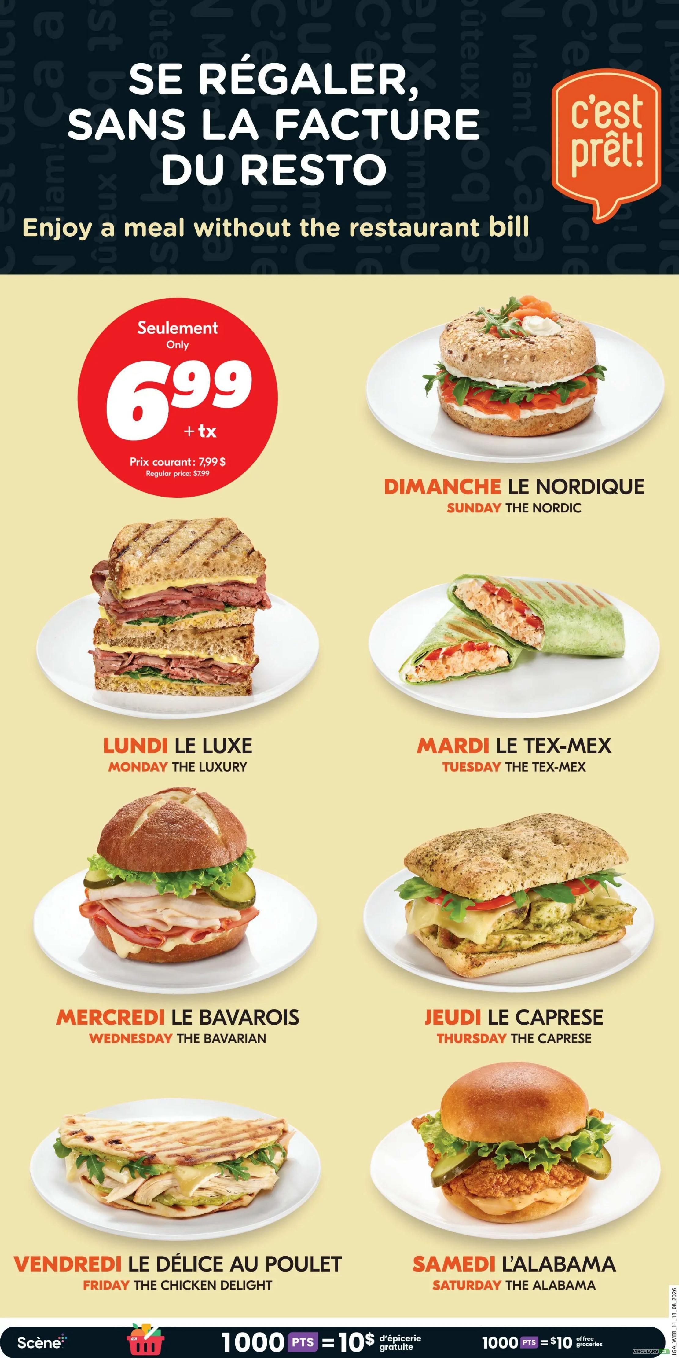 IGA weekly flyer specials page 8: Enjoy a meal without the restaurant bill. Featured daily specials include: Sunday The Nordic sandwich, Monday The Luxury sandwich, Tuesday The Tex-Mex wrap, Wednesday The Bavarian sandwich, Thursday The Caprese sandwich, Friday The Chicken Delight sandwich, and Saturday The Alabama sandwich. A special offer is available for $6.99, with a regular price of $7.99. Also features Scene+ points offers: 1000 points for $10 of free groceries.