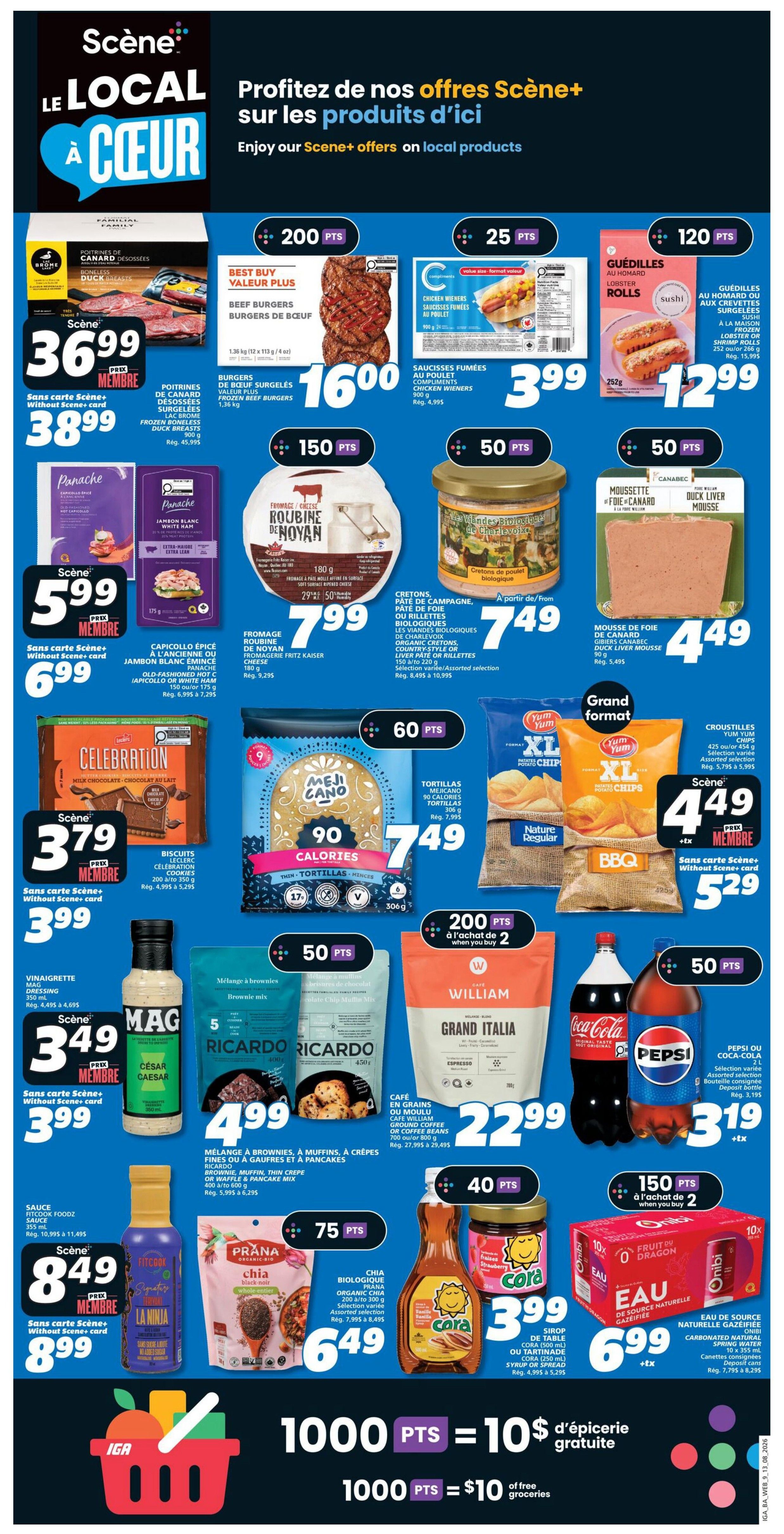 IGA Weekly Flyer Specials Page 14 features a variety of products with Scene+ offers. Highlights include Bronte Duck Breast for $36.99 (or $38.99 without Scene+), Best Buy Value Plus Beef Burgers for $16.00, and Compliments Chicken Wieners for $3.99. Also featured are Panache Jambon Blanc for $5.99 (or $6.99 without Scene+), Roubini Fritz Kaiser Cheese for $7.99, and Assorted Cretons for $7.49. Celebration Milk Chocolate Biscuits are $3.79 (or $3.99 without Scene+), Meji Cano Organic Tortillas are $7.49, and Yum Yum XL Chips in Nature Regular and BBQ flavours are $4.49 (or $5.29 without Scene+). Other deals include Mag Caesar Dressing for $3.49 (or $3.99 without Scene+), Ricardo Waffle Mixes for $4.99, William Grand Italia Espresso Coffee for $22.99, and Coca-Cola or Pepsi 2L bottles for $3.19. Fitcook Foodz Sauce is $8.49 (or $8.99 without Scene+), Prana Organic Chia is $6.49, Cora Syrup or Tartinade is $3.99, and Onibi Sparkling Water is $6.99. The flyer also promotes a Scene+ offer: 1000 points equals $10 off free groceries.