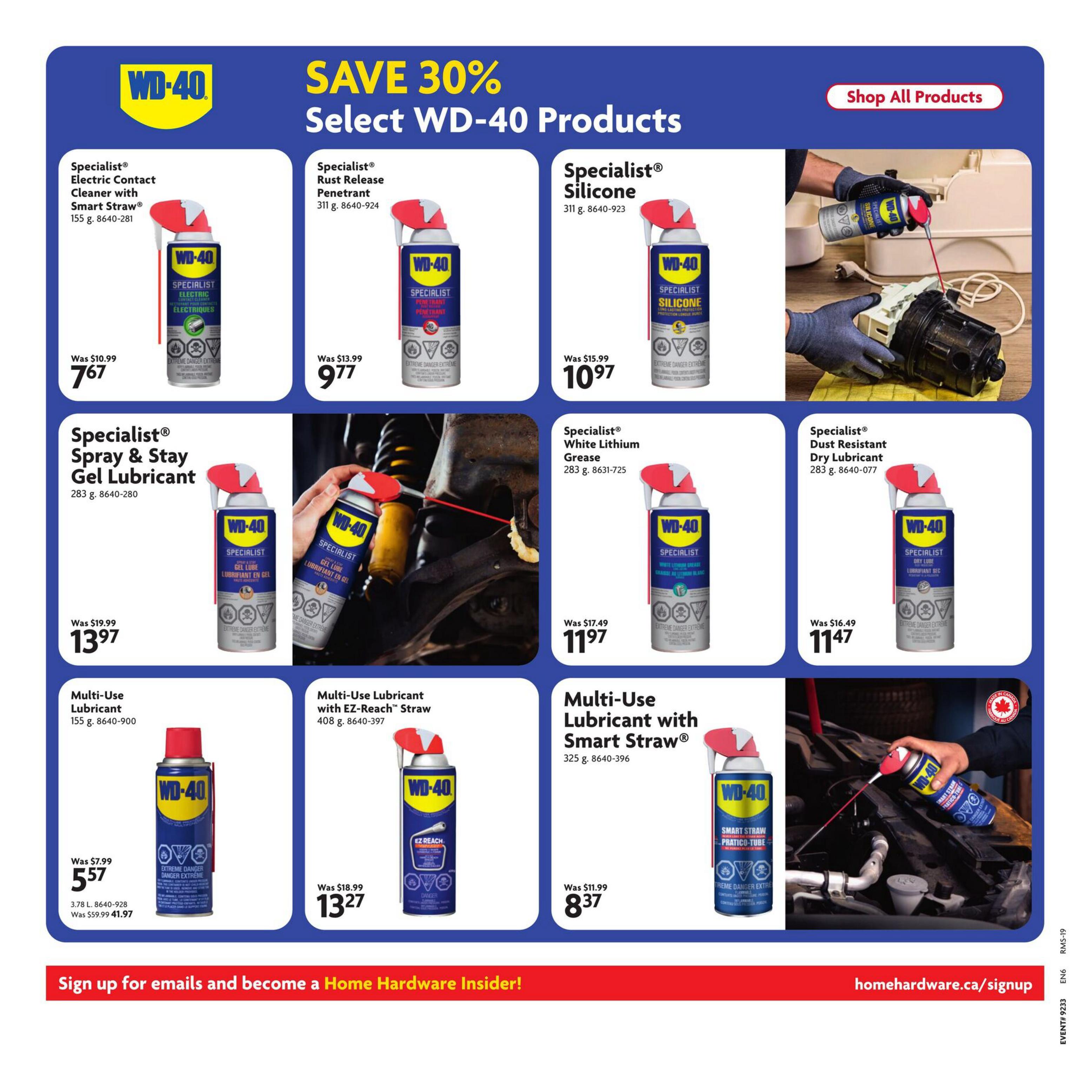 Home Hardware flyer page 7 featuring a Save 30% promotion on select WD-40 products. Products include Specialist Electric Contact Cleaner with Smart Straw for $7.67 (was $10.99), Specialist Rust Release Penetrant for $9.77 (was $13.99), and Specialist Silicone for $10.97 (was $15.99). Also featured are Specialist Spray & Stay Gel Lubricant for $13.97, Specialist White Lithium Grease for $11.97 (was $17.49), and Specialist Dust Resistant Dry Lubricant for $11.47 (was $16.49). Multi-Use Lubricant is available for $5.57 (was $7.99), Multi-Use Lubricant with EZ-Reach Straw for $13.27 (was $18.99), and Multi-Use Lubricant with Smart Straw for $8.37 (was $11.99). A large image shows a person using WD-40 Specialist Silicone lubricant on machinery. The page also includes a call to action to sign up for emails and become a Home Hardware Insider, with a link to homehardware.ca/signup.
