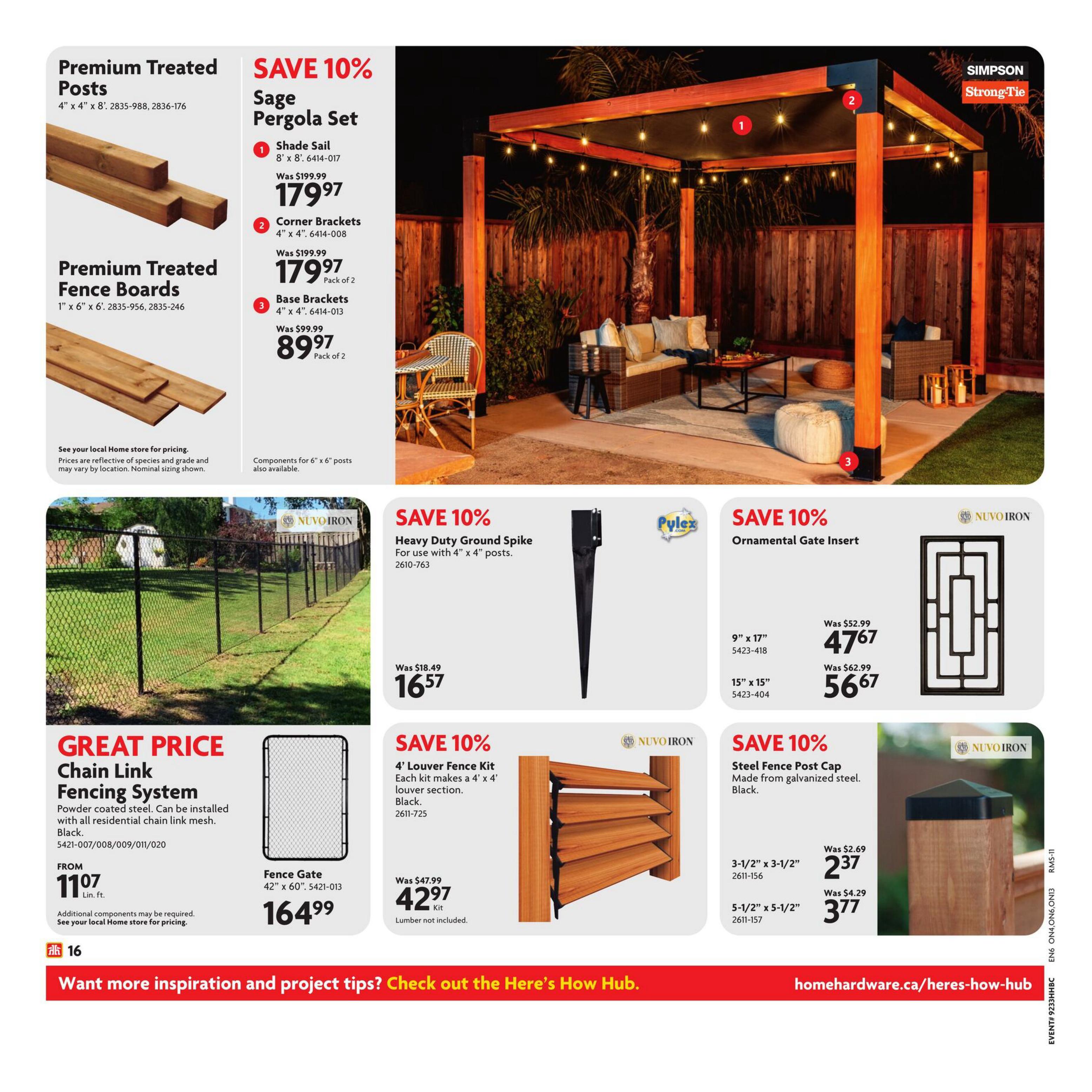 Home Hardware flyer page 25 featuring outdoor and fencing supplies. Save 10% on the Sage Pergola Set, including Shade Sail for $179.97, Corner Brackets for $179.97 (Pack of 2), and Base Brackets for $89.97 (Pack of 2). Also available are Premium Treated Posts and Premium Treated Fence Boards. Great Price on Chain Link Fencing System, starting from $11.07 per lin. ft., and a 42' x 60' Fence Gate for $164.99. Save 10% on a Heavy Duty Ground Spike for use with 4' x 4' posts, now $16.57 (was $18.49). Save 10% on Nuvo Iron Ornamental Gate Inserts, with a 9' x 17' size for $47.67 (was $52.99) and a 15' x 15' size for $56.67 (was $62.99). Save 10% on a Nuvo Iron 4' Louver Fence Kit (each kit makes a 4' x 4' louver section) in Black for $42.97 (was $47.99), lumber not included. Save 10% on Nuvo Iron Steel Fence Post Caps made from galvanized steel in Black, with a 3-1/2' x 3-1/2' size for $2.37 (was $2.69) and a 5-1/2' x 5-1/2' size for $3.77 (was $4.29). Additional components may be required for fencing. Visit homehardware.ca/heres-how-hub for more inspiration and project tips.