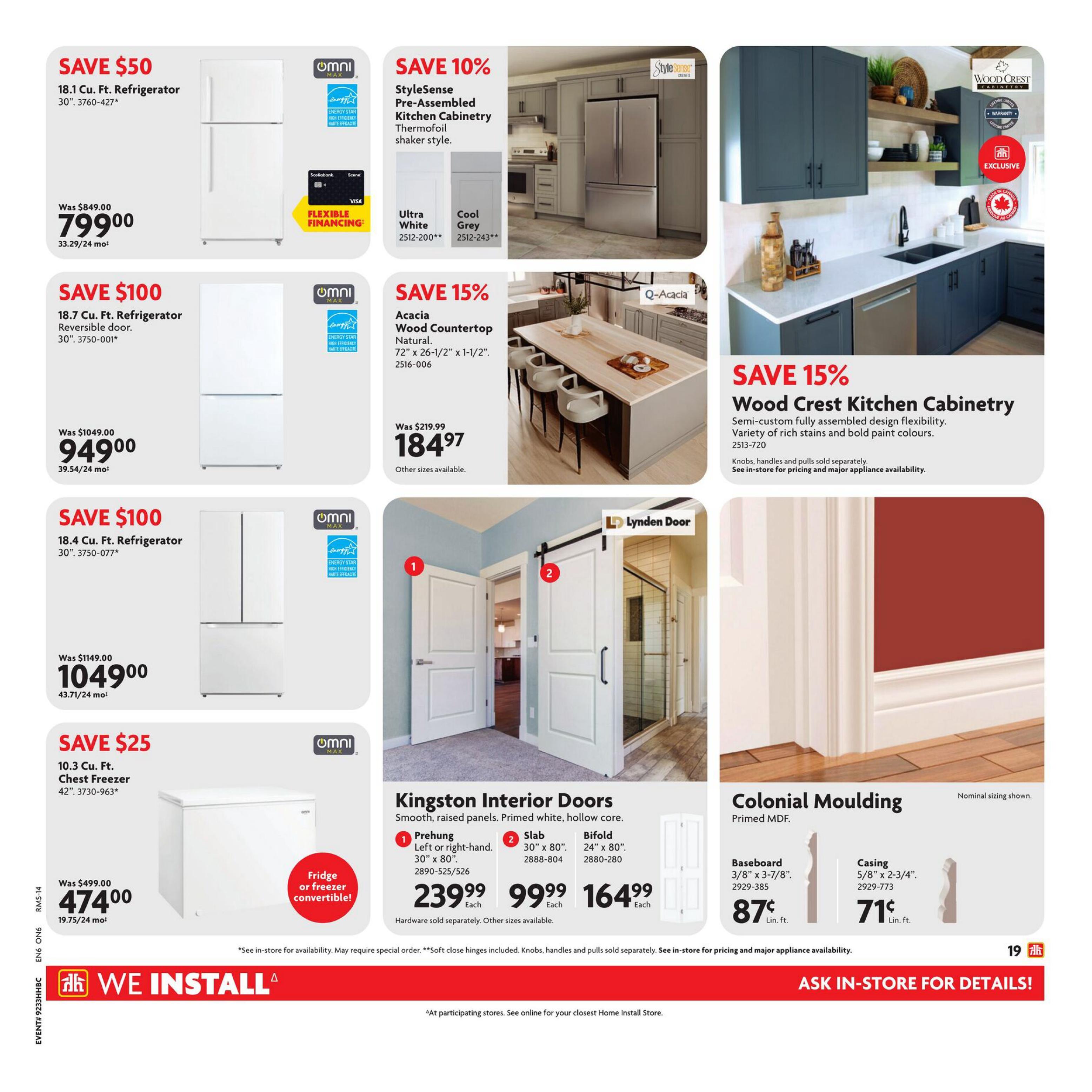 Home Hardware flyer page 28 featuring savings on various home improvement items. Save $50 on an 18.1 cu. ft. refrigerator for $799.00. Save $100 on an 18.7 cu. ft. reversible door refrigerator for $949.00. Save $100 on an 18.4 cu. ft. refrigerator for $1049.00. Save $25 on a 10.3 cu. ft. chest freezer, convertible to fridge or freezer, for $474.00. Also featured is StyleSense pre-assembled kitchen cabinetry in Thermofoil shaker style, with 10% savings, available in Ultra White and Cool Grey. Save 15% on Acacia Wood Countertops in natural finish, 72' x 26-1/2' x 1-1/2', for $184.97. Wood Crest Kitchen Cabinetry is also 15% off, offering semi-custom fully assembled design flexibility in various stains and paint colours. Kingston Interior Doors are available in smooth, raised panels, primed white, hollow core. Prehung left or right-hand 30' x 80' doors are $239.99 each. Slab 30' x 80' doors are $99.99 each. Bifold 24' x 80' doors are $164.99 each. Colonial Moulding in primed MDF includes baseboard at 87 cents per linear foot and casing at 71 cents per linear foot. The flyer also highlights 'We Install' services. Ask in-store for details.
