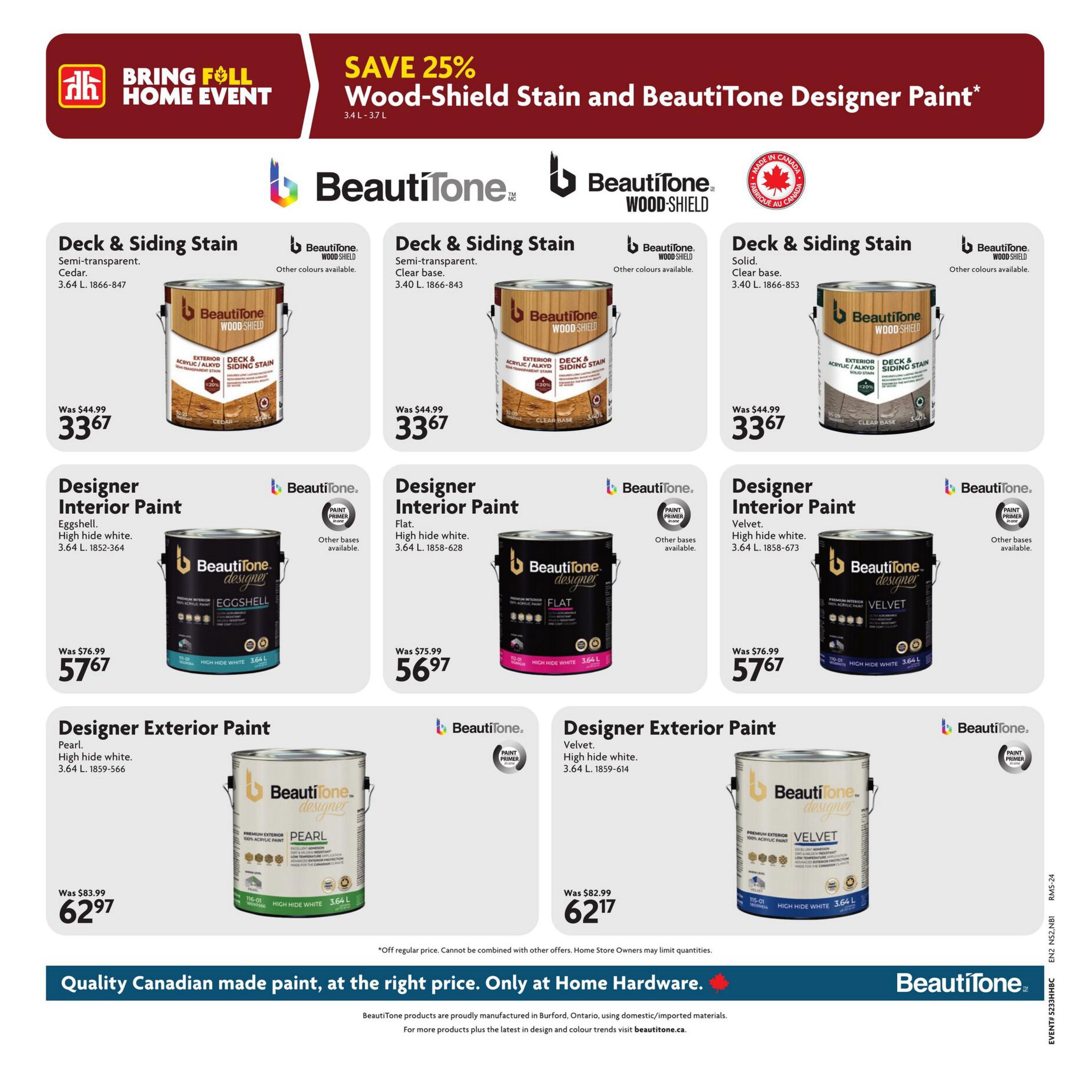 Home Hardware flyer page featuring BeautiTone paints and stains. Save 25% on Wood-Shield Stain and BeautiTone Designer Paint. Products include Deck & Siding Stain in Semi-transparent Cedar (3.64 L) for $33.67, originally $44.99, with a 20% discount visible. Also available is Deck & Siding Stain in Solid Clear base (3.64 L) for $33.67, originally $44.99. Designer Interior Paint in Eggshell High hide white (3.64 L) is $57.67, originally $76.99. Designer Interior Paint in Flat High hide white (3.64 L) is $56.97, originally $75.99. Designer Exterior Paint in Pearl High hide white (3.64 L) is $62.97, originally $83.99. Designer Exterior Paint in Velvet High hide white (3.64 L) is $62.17, originally $82.99. All BeautiTone products are proudly made in Burford, Ontario.