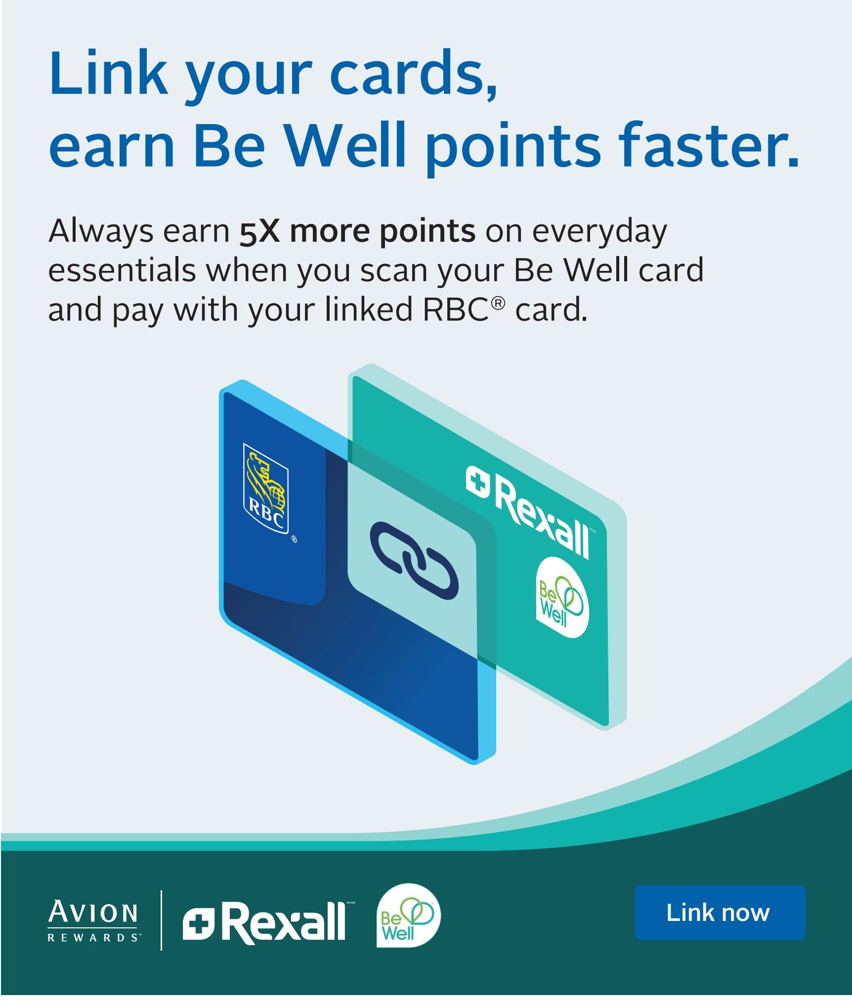 Rexall flyer page 4: Link your cards and earn Be Well points faster. Always earn 5X more points on everyday essentials when you scan your Be Well card and pay with your linked RBC card. Features an image of an RBC card and a Rexall Be Well card linked together. Includes Avion Rewards and Rexall logos. A 'Link now' button is visible.