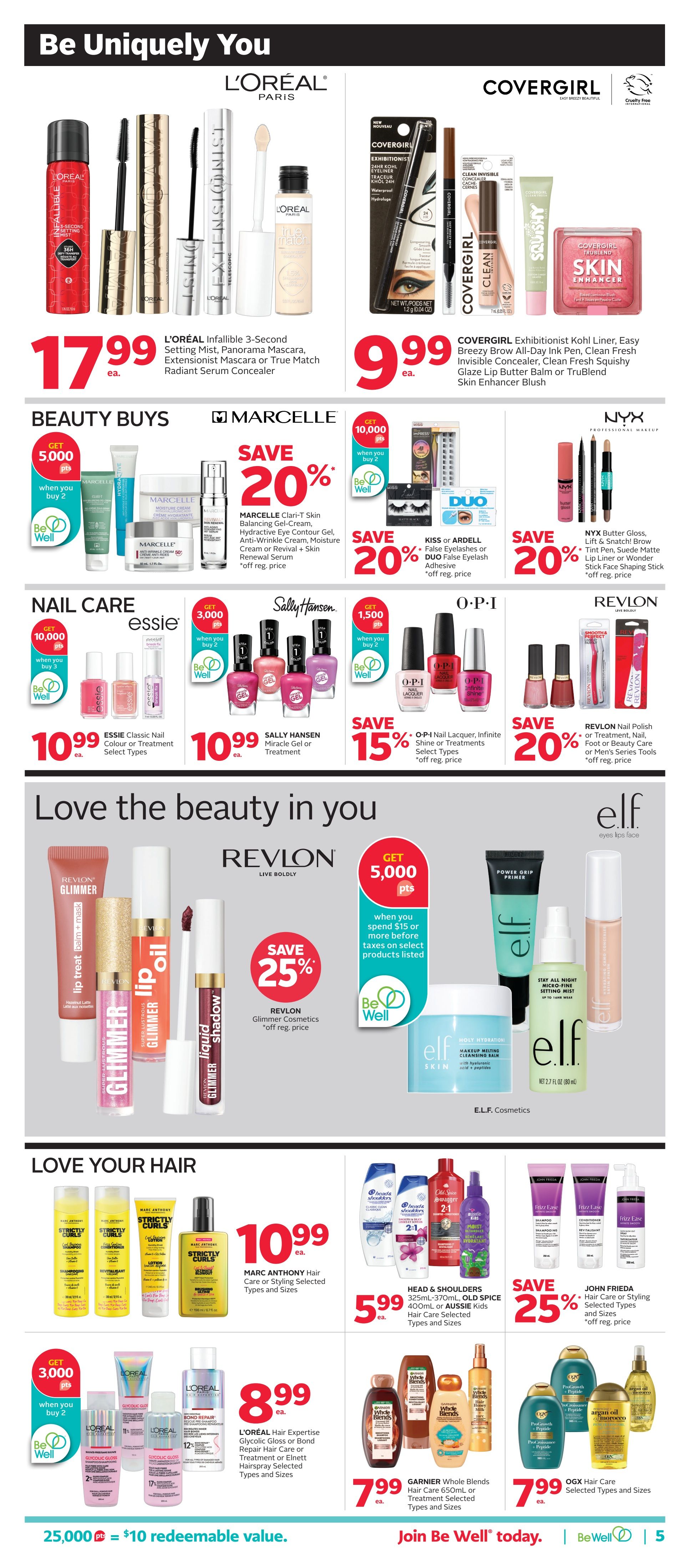 Rexall flyer page 11 featuring beauty and hair care products. Top section showcases L'Oréal Infallible 3-Second Setting Mist, Panorama Mascara, or True Match Radiant Serum Concealer for $17.99 each. Covergirl Exhibitionist Kohl Liner, Easy Breezy Brow All-In-Day Ink Pen, Clean Fresh Invisible Concealer, Clean Fresh Squishy Glaze Lip Butter Balm or TruBlend Skin Enhancer Blush are $9.99 each. Beauty Buys include Marcelle Clari-T Skin Balancing Gel-Cream, Hydrative Eye Contour Gel, Anti-Wrinkle Cream, Moisture Cream or Revival + Skin Renewal Serum with a save 20% offer when you buy 2 and get 5,000 Be Well points. Kiss or Ardell False Eyelashes or Duo False Eyelash Adhesive with a save 20% offer. NYX Butter Gloss, Lift & Snatch! Brow Tint Pen, Suede Matte Lip Liner or Wonder Stick Face Shaping Stick with a save 20% offer. Nail Care section features Essie Classic Nail Colour or Treatment for $10.99 each when you buy 3 and get 10,000 Be Well points. Sally Hansen Miracle Gel or Treatment for $10.99 each when you buy 2 and get 1,500 Be Well points. O-P-I Nail Lacquer, Infinite Shine or Treatments with a save 15% offer. Revlon Nail Polish or Treatment, Nail, Foot or Beauty Care or Men's Series Tools with a save 20% offer. Love the beauty in you section highlights Revlon Glimmer Cosmetics with a save 25% offer and get 5,000 Be Well points when you spend $15 or more before taxes on select products. E.L.F. Cosmetics including Power Grip Primer, Stay All Night Micro-Fine Setting Mist, Makeup Melting Cleansing Balm, and Concealer. Love Your Hair section includes Marc Anthony Hair Care or Styling Selected Types and Sizes for $10.99 each. Head & Shoulders 325mL-370mL or Old Spice 400mL or Aussie Kids Hair Care Selected Types and Sizes for $5.99 each. L'Oréal Hair Expertise Glycolic Gloss or Bond Repair Hair Care or Treatment or Elnett Hairspray Selected Types and Sizes for $8.99 each. Garnier Whole Blends Hair Care 650mL or Treatment Selected Types and Sizes for $7.99 each. John Frieda Hair Care or Styling Selected Types and Sizes with a save 25% offer. OGX Hair Care Selected Types and Sizes for $7.99 each. Bottom banner indicates 25,000 Be Well points equals $10 redeemable value.