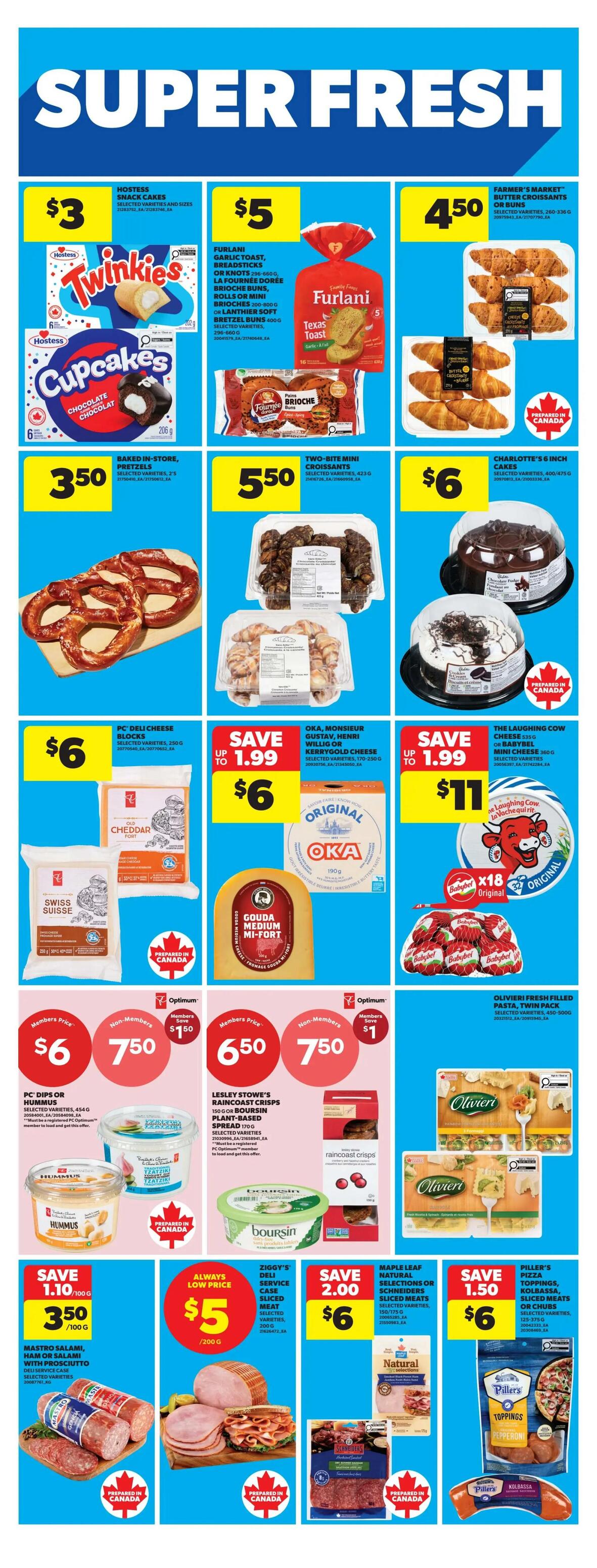 Real Canadian Superstore weekly flyer specials page 23 features a Super Fresh section. On sale are Hostess snack cakes for $3, Twinkies and Cupcakes. Furlani garlic toast, breadsticks, brioche buns, rolls or mini brioches are $5, with Texas Toast also available. Farmer's Market butter croissants are $4.50. Baked in-store pretzels are $3.50. Two-bite mini croissants are $5.50. Charlotte's 6-inch cakes are $6. PC Deli cheese blocks, including Old Cheddar and Swiss, are $6. Oka, Monsieur Gustav, Henri Willig or Kerrygold cheese is on sale for up to $1.99 off, now $6. The Laughing Cow Babybel mini cheese is $11. PC Dips or Hummus are members price $6, non-members $7.50, with a $1.50 member saving. Lesley Stowe's Raincoast Crisps, including plant-based spread, are members price $6.50, non-members $7.50, with a $1 member saving. Olivieri fresh filled pasta, twin pack, is featured. Ziggy's Deli service case sliced meat is always a low price at $5 per 200g. Maple Leaf Natural Selections or Schneiders sliced meats are on sale for $6, save $2.00. Piller's Pizza Toppings, Kolbassa, sliced meats or chubs are $6, save $1.50. Mastro Salami, ham or salami with prosciutto, deli service case sliced meat, is $3.50 per 100g.
