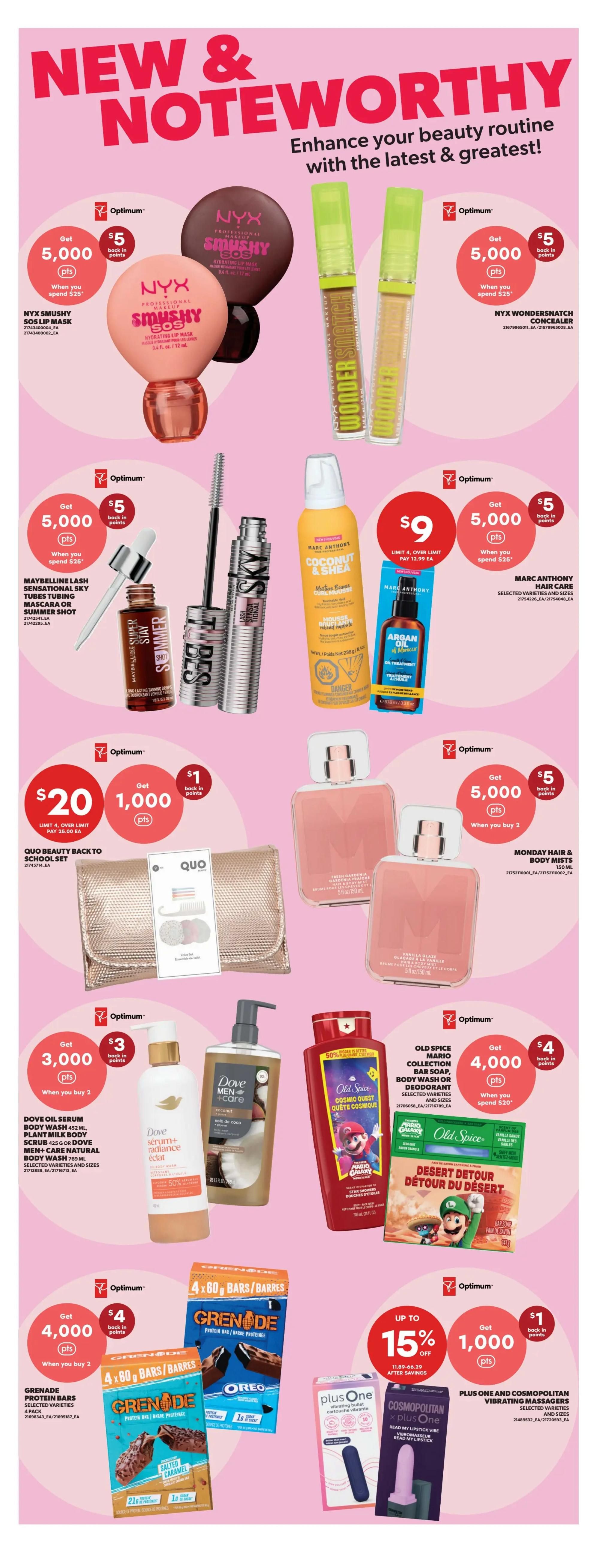 Real Canadian Superstore flyer page 37 featuring 'New & Noteworthy' beauty and personal care items. Offers include: Get 5,000 Optimum points ($5 back in points) when you spend $25 on NYX Smushy SOS Lip Mask or NYX Wonderlust Concealer. Maybelline Lash Sensational Sky High Mascara or Summer Shot tubing mascara offers 5,000 Optimum points ($5 back in points) when you spend $25. Marc Anthony Hair Care Coconut & Shea Mousse is $9, limit 4, over limit pay $12.99 each, and also get 5,000 Optimum points ($5 back in points) when you spend $25 on Marc Anthony Hair Care. Quo Beauty Back to School Set offers 1,000 Optimum points ($1 back in points) when you spend $20. Monday Hair & Body Mists offer 5,000 Optimum points ($5 back in points) when you buy 2. Dove Oil Serum Body Wash, Plant Milk Body Scrub, or Men+Care Natural Body Wash offers 3,000 Optimum points ($3 back in points) when you buy 2. Old Spice Mario Collection Bar Soap, Body Wash or Deodorant offers 4,000 Optimum points ($4 back in points) when you spend $20. Grenade Protein Bars (4 pack) and Oreo bars offer 4,000 Optimum points ($4 back in points) when you buy 2. Plus One and Cosmopolitan Vibrating Massagers are up to 15% off after savings, and get 1,000 Optimum points ($1 back in points).