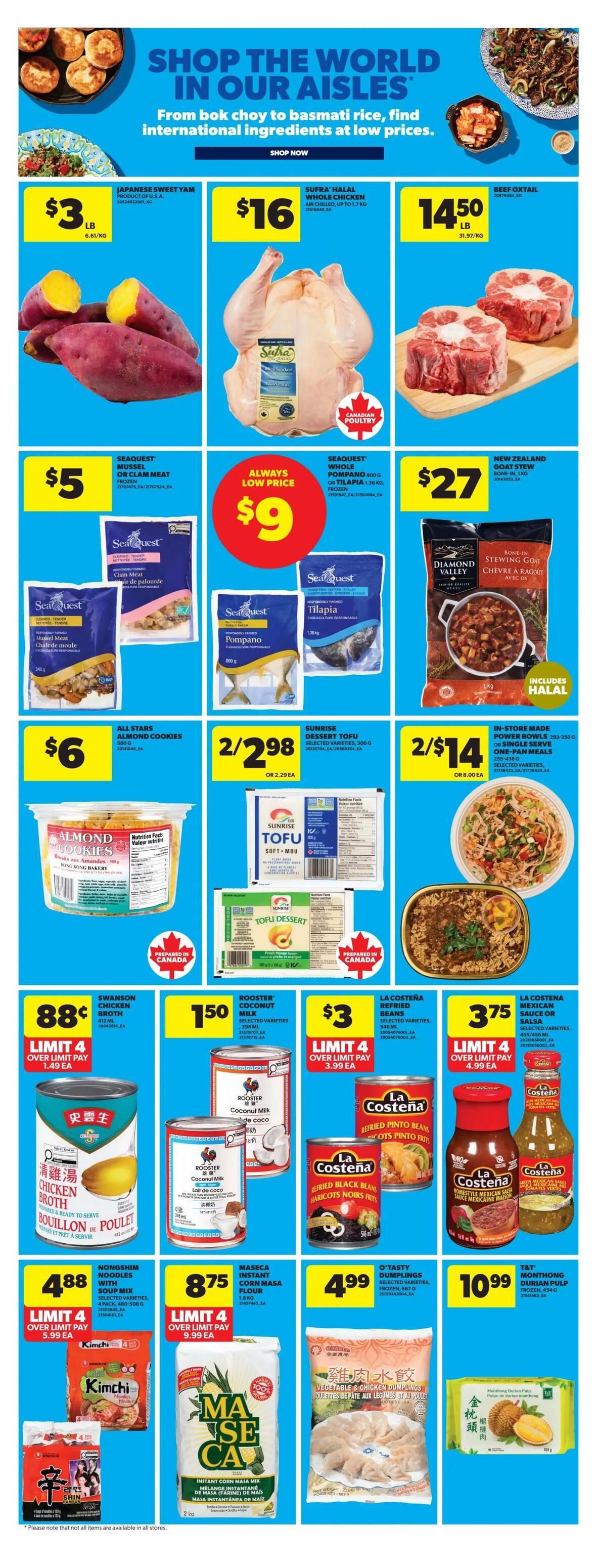 Real Canadian Superstore weekly flyer specials page 18, featuring 'Shop the World in Our Aisles' with international ingredients. Deals include Japanese Sweet Yam for $3/lb, Sufra Halal Whole Chicken for $16, and Beef Oxtail for $14.50/lb. Seaquest Mussel or Clam Meat is $5, Seaquest Whole Pompano or Tilapia is $9, and Diamond Valley Bone-In Stewing Goat is $27. All Stars Almond Cookies are $6. Sunrise Dessert Tofu is 2 for $2.98, and In-Store Made Power Bowls are 2 for $14. Swanson Chicken Broth is 88 cents with a limit of 4. Rooster Coconut Milk is $1.50. La Costena Refried Beans are $3 with a limit of 4, and La Costena Mexican Sauce or Salsa is $3.75 with a limit of 4. Nongshim Noodles with Soup Mix (4 pack) are $4.88 with a limit of 4. Maseca Instant Corn Masa Flour is $8.75 with a limit of 4. O'Tasty Dumplings are $4.99. T&T Monthong Durian Pulp is $10.99.