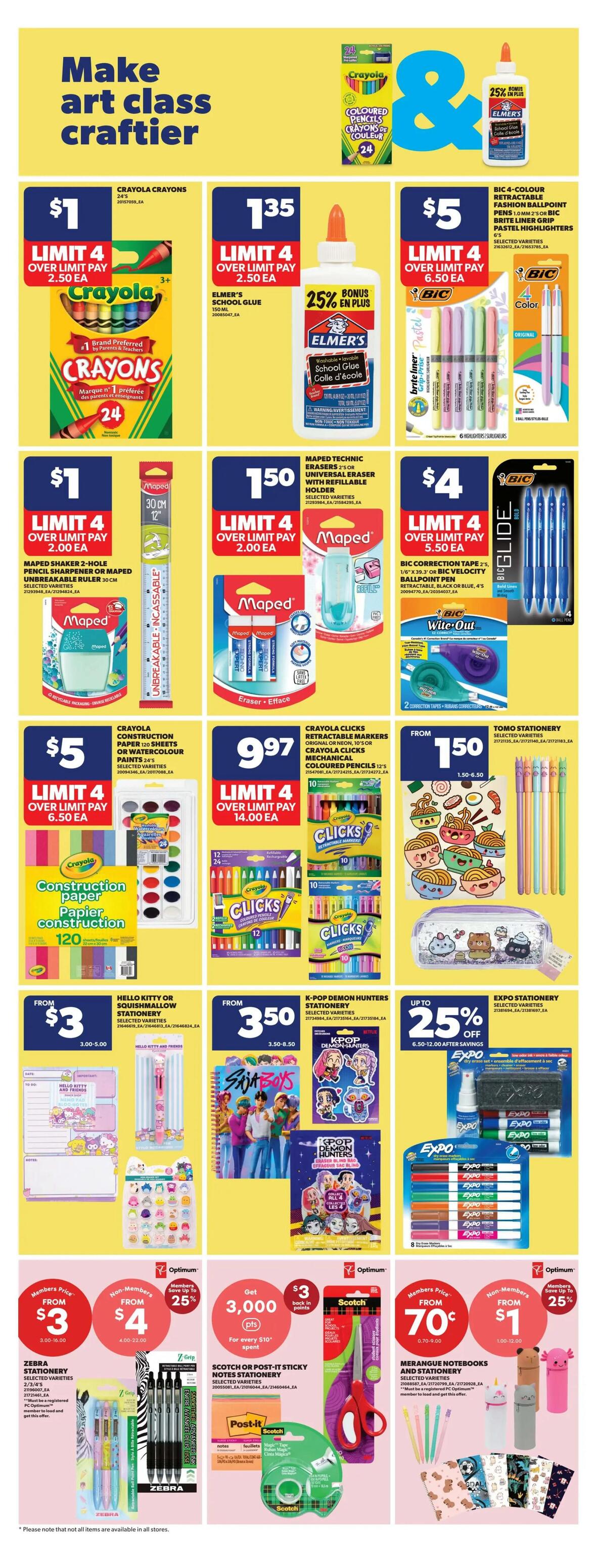 Real Canadian Superstore weekly flyer specials, page 35, featuring art and stationery supplies. Deals include Crayola crayons for $1 (limit 4), Elmer's School Glue for $1.35 (limit 4) with 25% bonus, and BIC 4-colour retractable fashion ballpoint pens or brite liner grip pastel highlighters for $5 (limit 4). Also available are Maped technical erasers or universal erasers with refillable holders for $1.50 (limit 4), and BIC correction tape or BIC Velocity ballpoint pens for $4 (limit 4). Crayola construction paper (120 sheets) or watercolour paints (24's) are $5. Crayola Clicks retractable markers or mechanical coloured pencils are $9.97. Tomo Stationery items range from $1.50 to $6.50. Hello Kitty or Squishmallow stationery is from $3 to $5. K-Pop Demon Hunters stationery is from $3.50 to $8.50. Zebra Stationery items are members' price from $3 or non-members from $4. Scotch or Post-it sticky notes stationery is available with a deal for 3,000 Optimum points back in points for every $10 spent. Merengue notebooks and stationery are members' price from $0.70 or non-members from $1. Expo Stationery offers up to 25% off, with deals on Expo dry erase markers, erasers, and whiteboard cleaner.