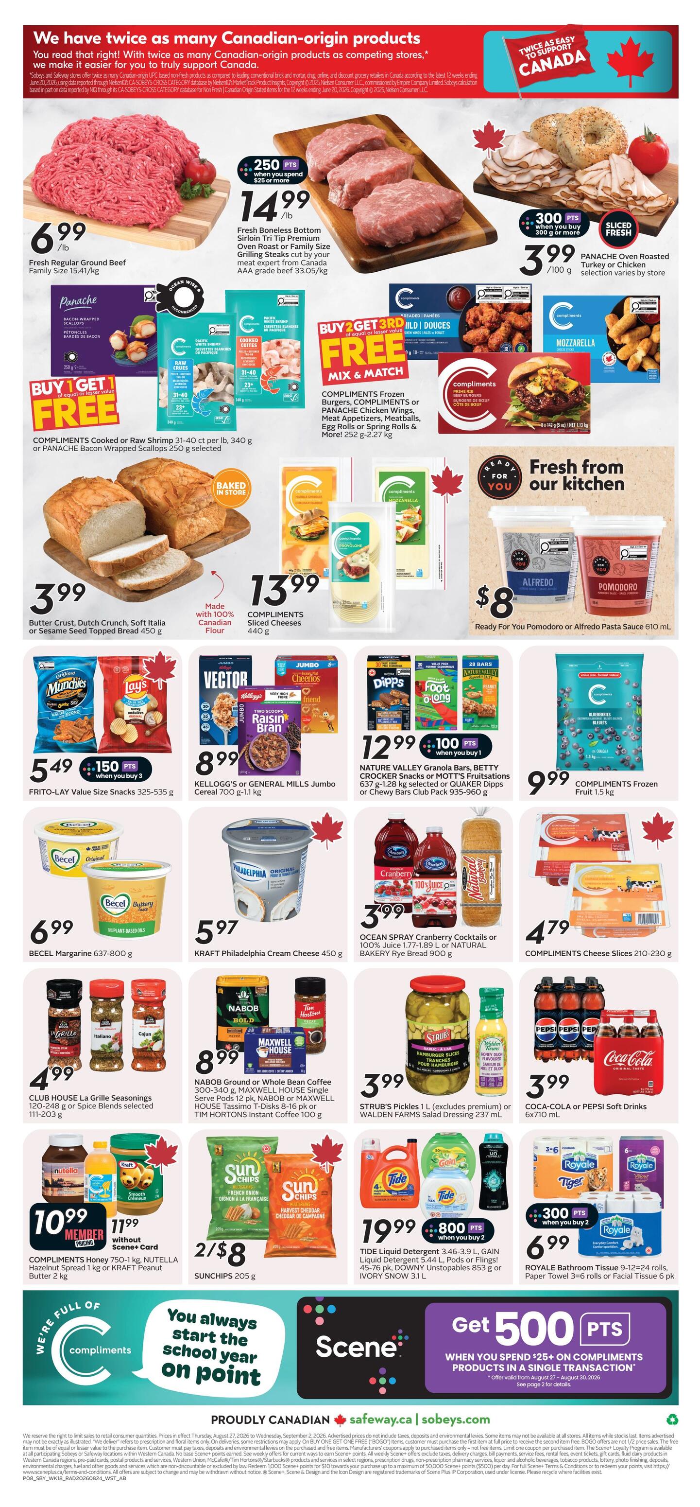 Safeway Alberta flyer, page 3. Featuring fresh regular ground beef for $6.99/lb. Fresh boneless bottom sirloin tri-tip premium oven roast or family size grilling steaks are $14.99/lb with 250 bonus points when you spend $25 or more. Panache oven roasted turkey or chicken is $3.99/100g with 300 bonus points when you buy 300g or more. Buy 1 Get 1 Free on Compliments cooked or raw shrimp 31-40 ct or Panache bacon wrapped scallops 250 g. Mix & Match offer: Buy 2 Get 3rd Free on Compliments frozen burgers, chicken wings, meat appetizers, meatballs, egg rolls or spring rolls, and more. Butter crust, Dutch crunch, soft Italia or sesame seed topped bread is $3.99. Compliments sliced cheeses are $13.99. Ready For You Pomodoro or Alfredo pasta sauce is $8. Frito-Lay value size snacks are $5.49 with 150 bonus points when you buy 3. Kellogg's or General Mills Jumbo Cereal is $8.99. Nature Valley granola bars, Betty Crocker snacks or Mott's fruitations are $12.99 with 100 bonus points when you buy 2. Compliments frozen fruit is $9.99. Becel margarine is $6.99. Kraft Philadelphia cream cheese is $5.97. Ocean Spray cranberry cocktails or 100% juice and Natural Bakery rye bread are $3.99. Club House La Grille seasonings are $4.99. Nabob ground or whole bean coffee is $8.99. Strub's pickles or Walden Farms salad dressing is $3.99. Coca-Cola or Pepsi soft drinks are $3.99. Compliments honey, Nutella spread, or Kraft peanut butter is $10.99. SunChips are 2 for $8. Tide liquid detergent is $19.99 with 800 bonus points when you buy 2. Royale bathroom tissue or facial tissue is $6.99 with 300 bonus points when you buy 2. Get 500 Scene+ points when you spend $25+ on Compliments products in a single transaction.