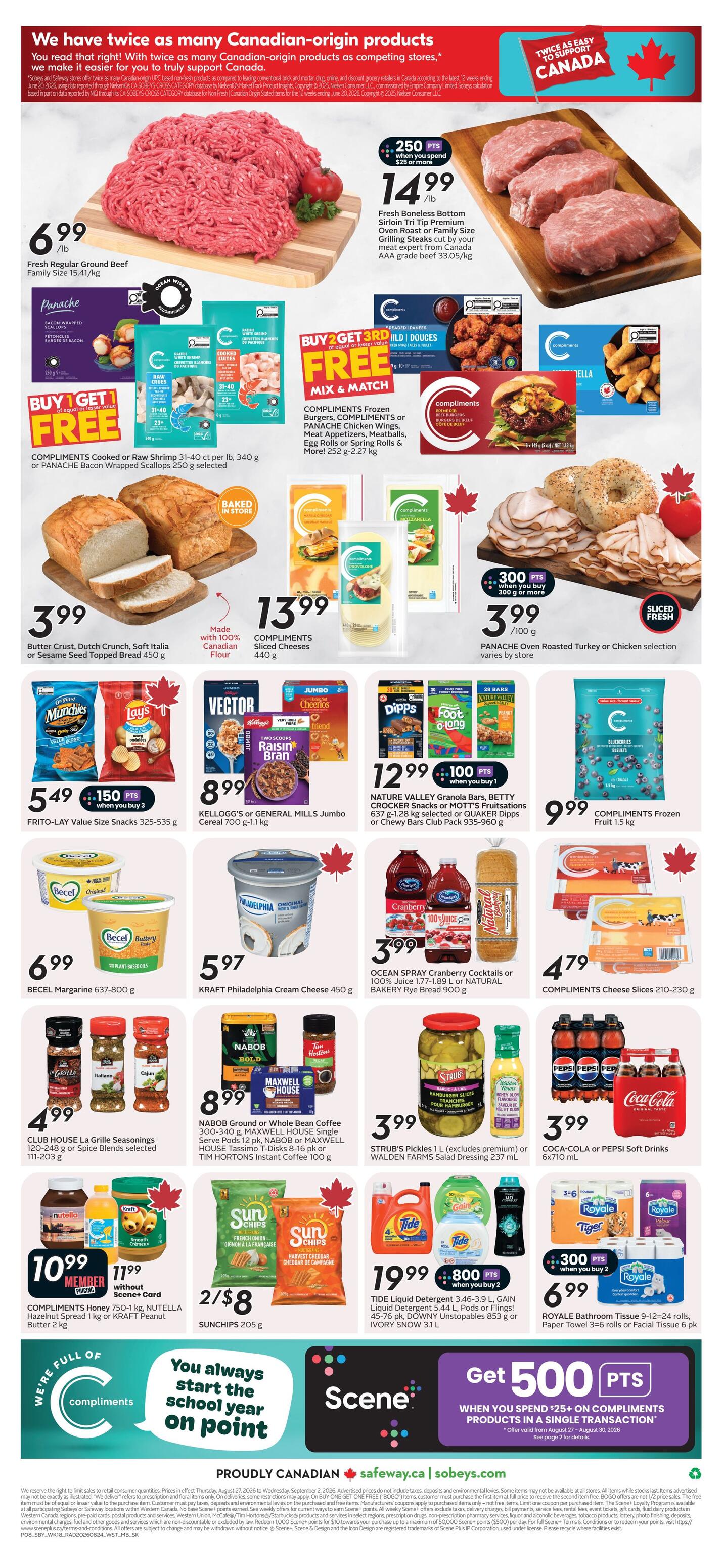Safeway weekly flyer specials page 3 features Canadian-origin products. Fresh regular ground beef is $6.99/lb. Fresh boneless bottom sirloin tri-tip premium oven roast or family size grilling steaks are $14.99/lb, with 250 bonus Scene+ points when you spend $25 or more. Compliments cooked or raw shrimp are buy 1 get 1 free. Compliments frozen burgers, compliments or Panache chicken wings, meat appetizers, meatballs, egg rolls or spring rolls are buy 2 get 3rd free. Butter crust, Dutch crunch, soft italia or sesame seed topped bread is $3.99. Compliments sliced cheeses are $13.99 for 440g. Panache oven roasted turkey or chicken selection is $3.99/100g, with 300 bonus Scene+ points when you buy 300g or more. Frito-Lay value size snacks are $5.49 when you buy 3, earning 150 Scene+ points. Kellogg's or General Mills Jumbo cereal is $8.99 for 700g. Nature Valley granola bars, Betty Crocker snacks or Mott's fruisutations are $12.99, with 100 bonus Scene+ points when you buy 1. Compliments frozen fruit is $9.99 for 1.5kg. Becel margarine is $6.99 for 637-800g. Kraft Philadelphia cream cheese is $5.97 for 450g. Ocean Spray cranberry cocktails or 100% juice are $3.99, as is Natural Bakery rye bread. Compliments cheese slices are $4.79 for 210-230g. Club House La Grille seasonings are $4.99 for 120-203g. Nabob ground or whole bean coffee, Maxwell House single serve pods, Nabob or Maxwell House Tassimo T-Disks, or Tim Hortons instant coffee are $8.99. Strub's pickles are $3.99, excluding premium, or Walden Farms salad dressing is $3.99 for 237ml. Tide liquid detergent is $19.99, with 800 bonus Scene+ points when you buy 2. Gain dish soap is $3.44. Compliments honey is $10.99, or Nutella hazelnut spread is $11.99. SunChips are 2 for $8. Royale bathroom tissue or facial tissue is $6.99, with 300 bonus Scene+ points when you buy 2. Coca-Cola or Pepsi soft drinks are $3.99 for 6x710ml. Get 500 bonus Scene+ points when you spend $25 or more on Compliments products in a single transaction, valid August 27 to September 2, 2026.