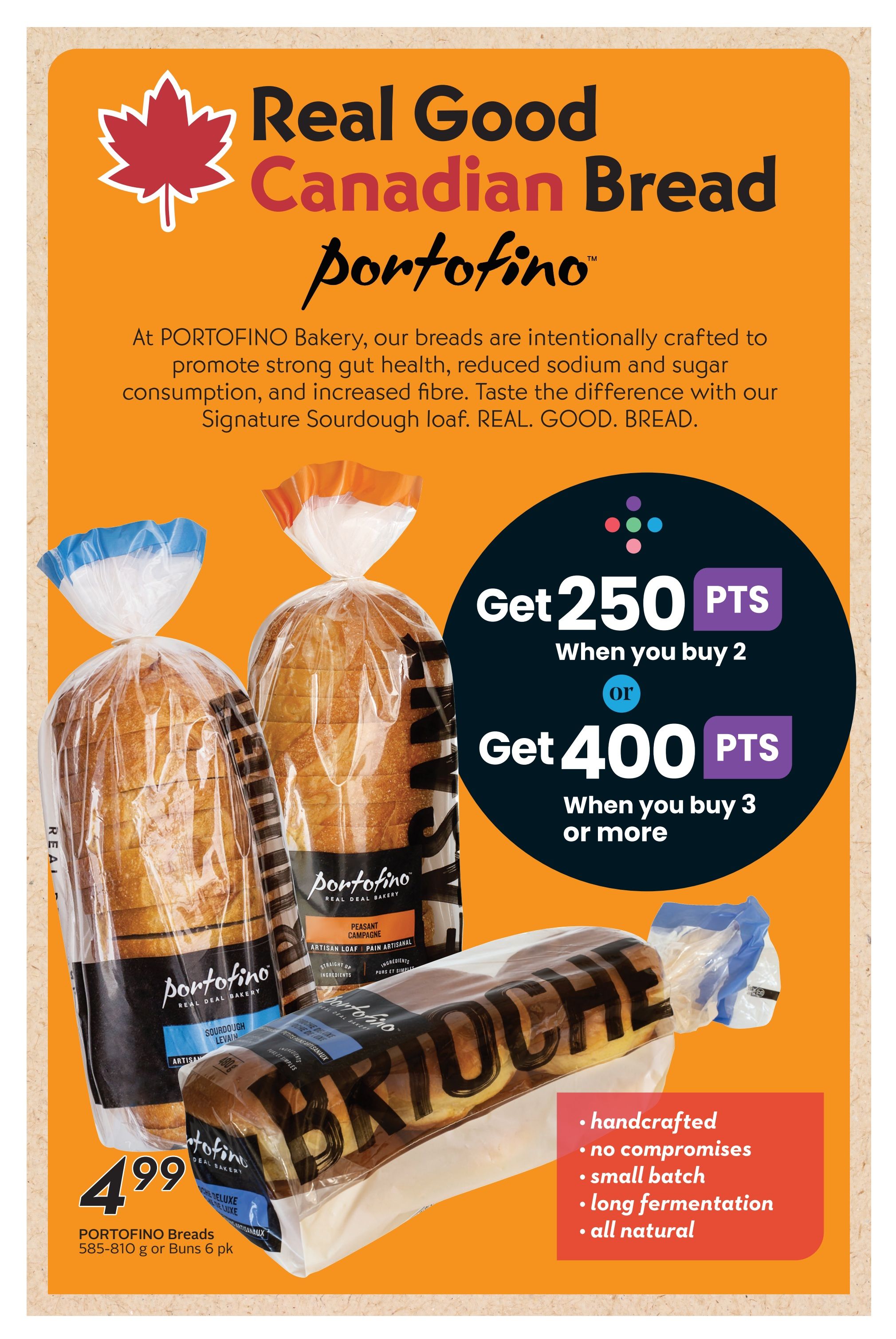 Safeway flyer page featuring Portofino Real Canadian Bread. Special offer: Get 250 bonus points when you buy 2 Portofino breads, or 400 bonus points when you buy 3 or more. Portofino breads are crafted to promote gut health, with reduced sodium and sugar, and increased fibre. Available varieties include Signature Sourdough, Peasant Campagne, and Brioche. The price for Portofino Breads (585-810 g or Buns 6 pk) is $4.99. The Brioche loaf highlights features like handcrafted, no compromises, small batch, long fermentation, and all natural ingredients.